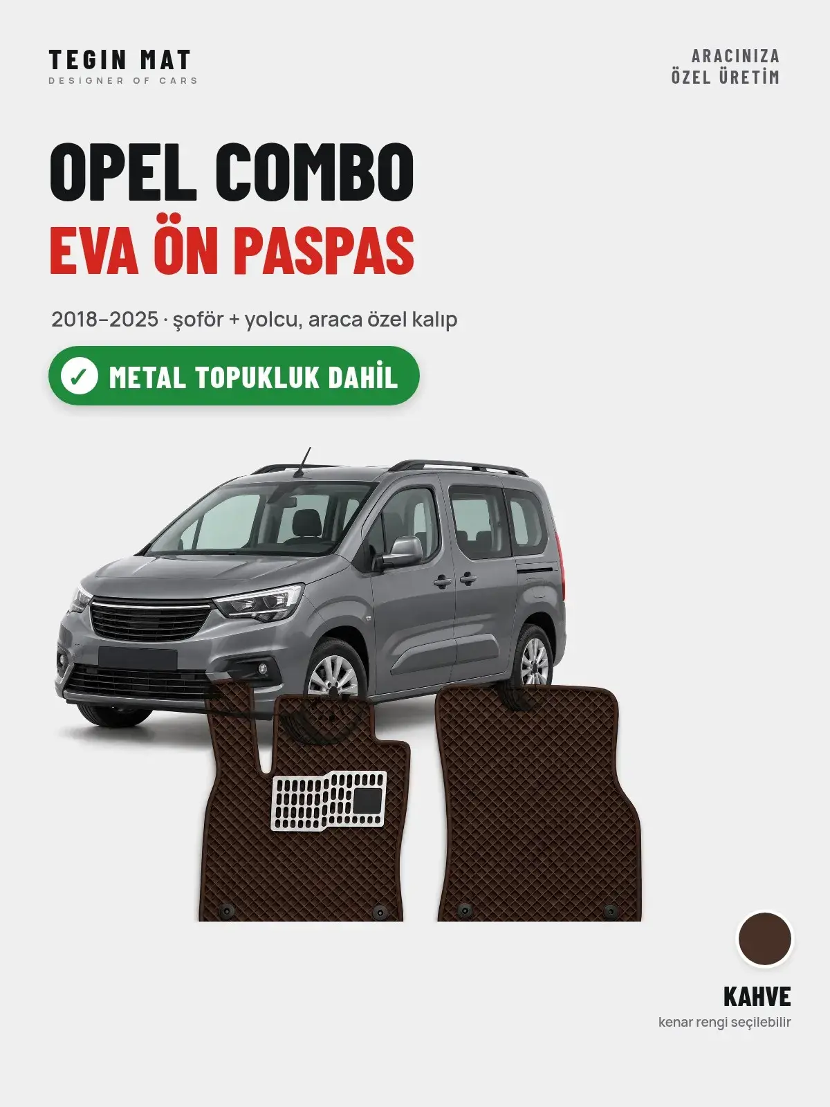 Opel Combo EVA Ön Paspas (2018–2025) Kahve – Metal Topukluk Dahil (1)