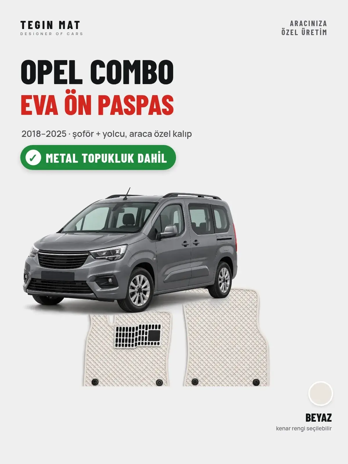 Opel Combo EVA Ön Paspas (2018–2025) Beyaz – Metal Topukluk Dahil (1)