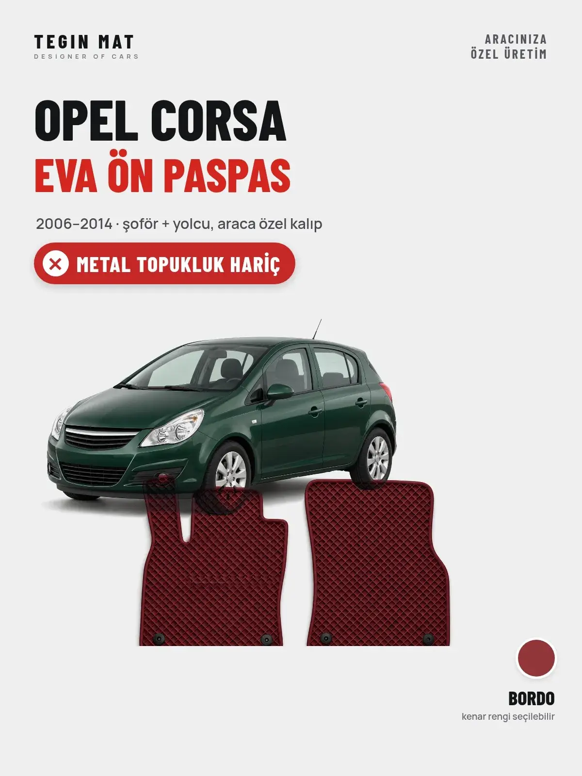 Opel Corsa EVA Ön Paspas (2006–2014) Bordo – Metal Topukluk Hariç (1)
