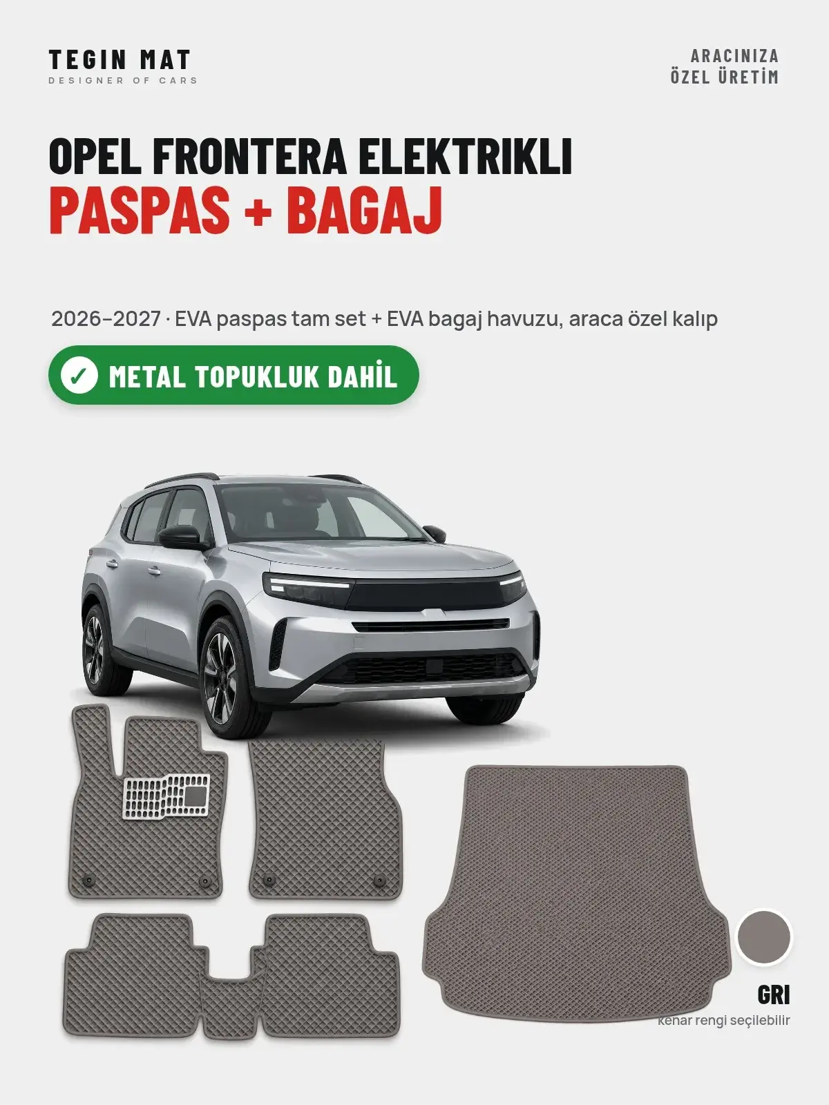 Opel Frontera Elektrikli EVA Paspas + Bagaj Havuzu Seti (2026–2027) Gri – Metal Topukluk Dahil (1)