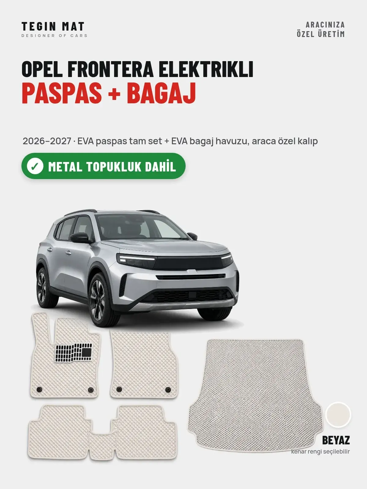 Opel Frontera Elektrikli EVA Paspas + Bagaj Havuzu Seti (2026–2027) Beyaz – Metal Topukluk Dahil (1)