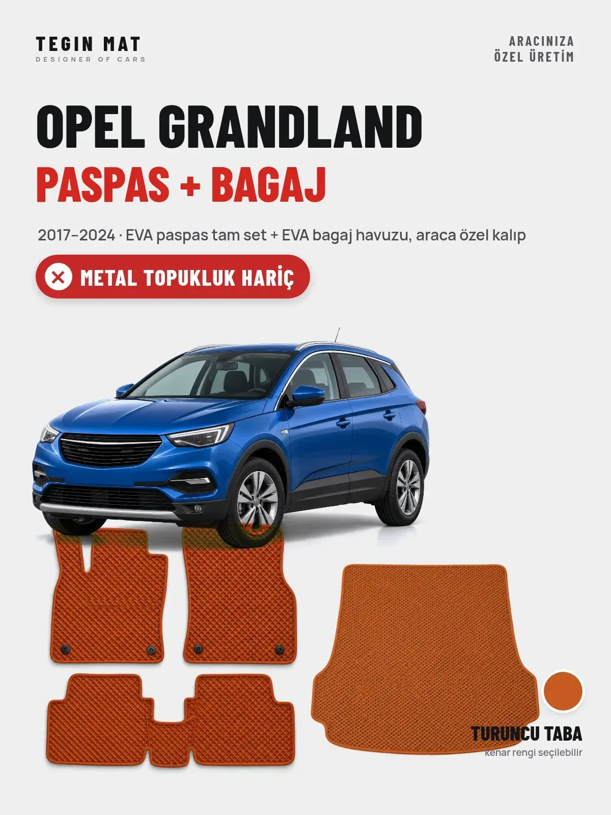 Opel Grandland EVA Paspas + Bagaj Havuzu Seti (2017–2024) Turuncu Taba – Metal Topukluk Hariç (1)