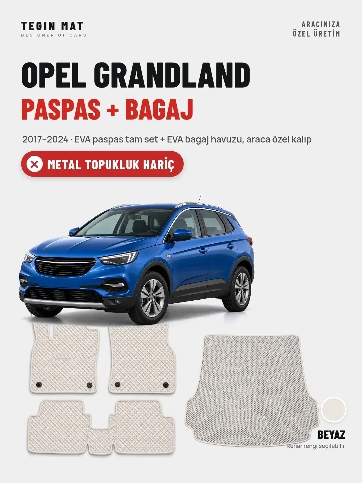 Opel Grandland EVA Paspas + Bagaj Havuzu Seti (2017–2024) Beyaz – Metal Topukluk Hariç (1)