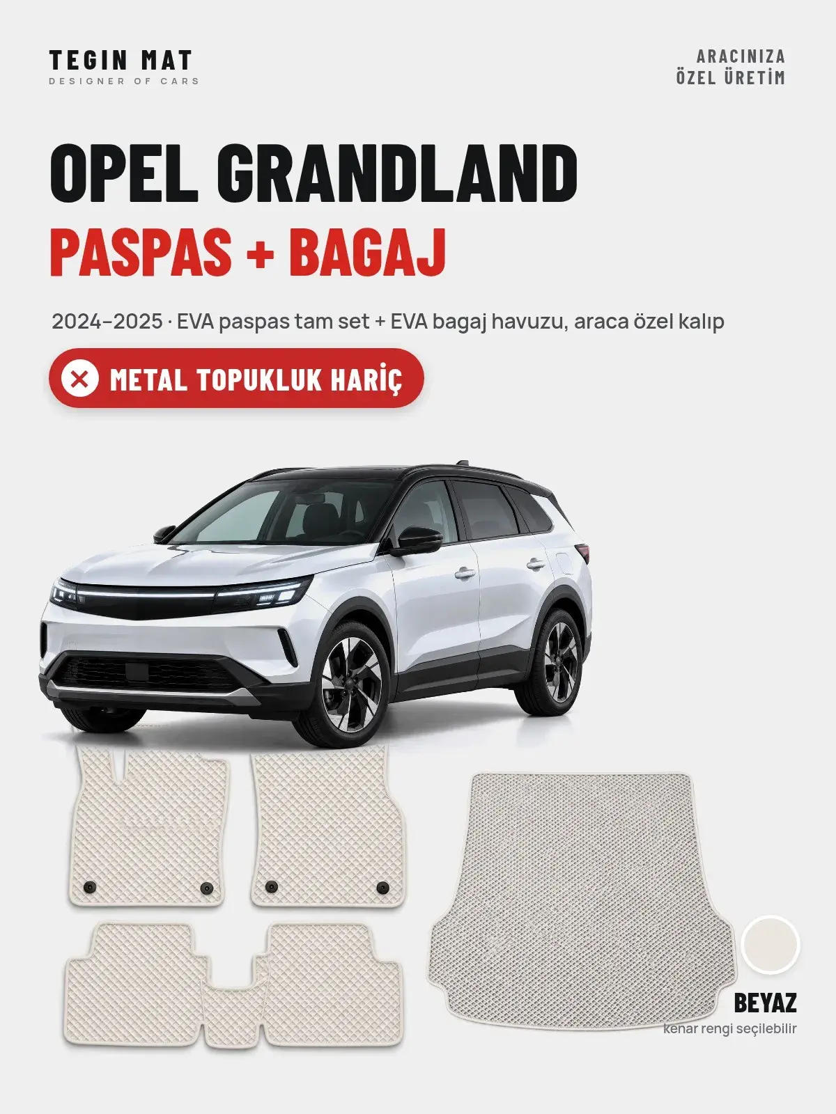 Opel Grandland EVA Paspas + Bagaj Havuzu Seti (2024–2025) Beyaz – Metal Topukluk Hariç (1)