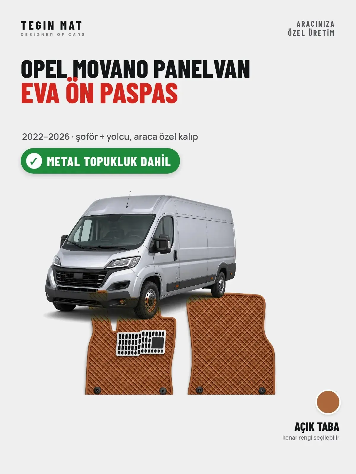Opel Movano Panelvan EVA Ön Paspas (2022–2026) Açık Taba – Metal Topukluk Dahil (1)