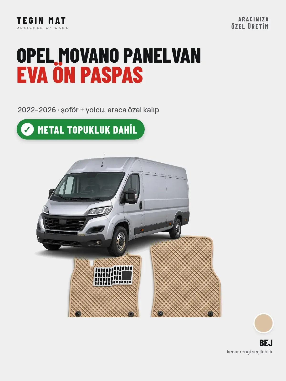 Opel Movano Panelvan EVA Ön Paspas (2022–2026) Bej – Metal Topukluk Dahil (1)