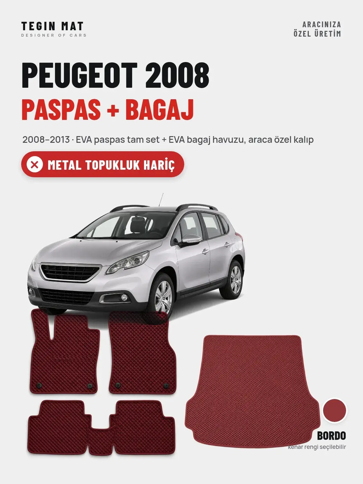 Peugeot 2008 EVA Paspas + Bagaj Havuzu Seti (2008–2013) Bordo – Metal Topukluk Hariç (1)