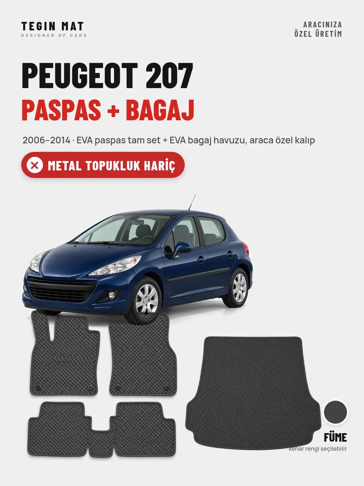 Peugeot 207 EVA Paspas + Bagaj Havuzu Seti (2006–2014) Füme – Metal Topukluk Hariç (1)