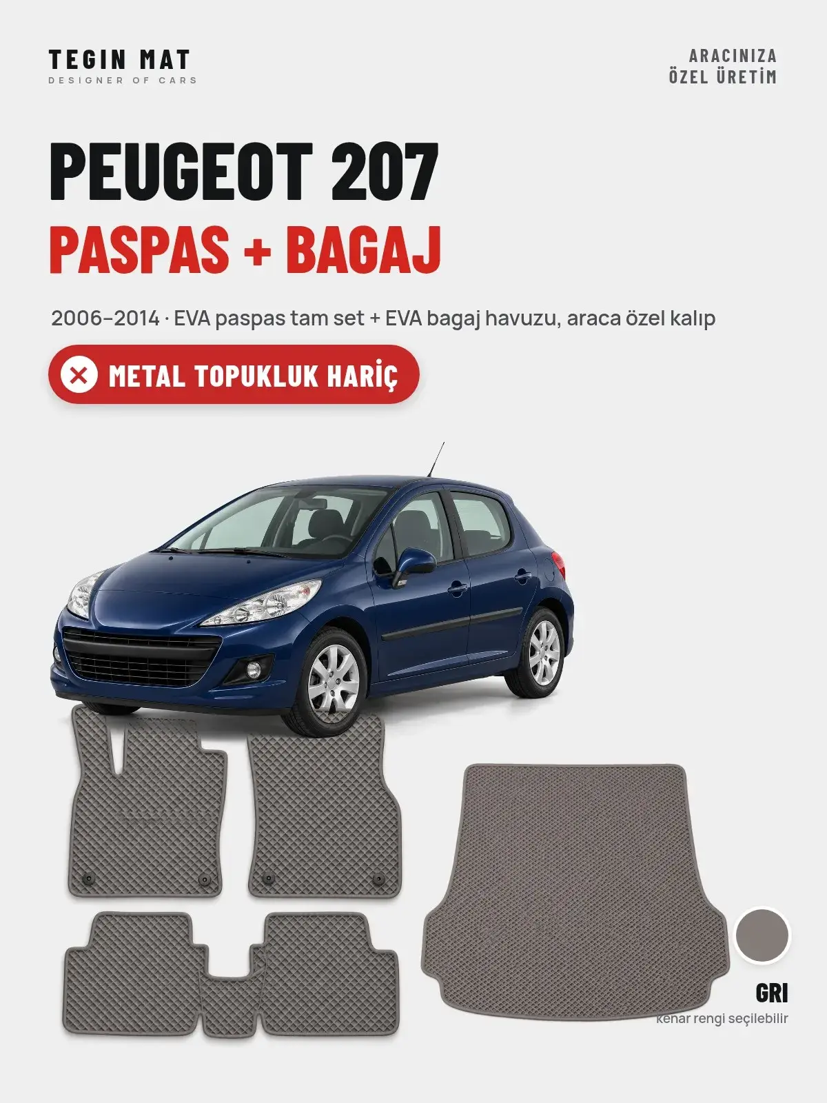 Peugeot 207 EVA Paspas + Bagaj Havuzu Seti (2006–2014) Gri – Metal Topukluk Hariç (1)