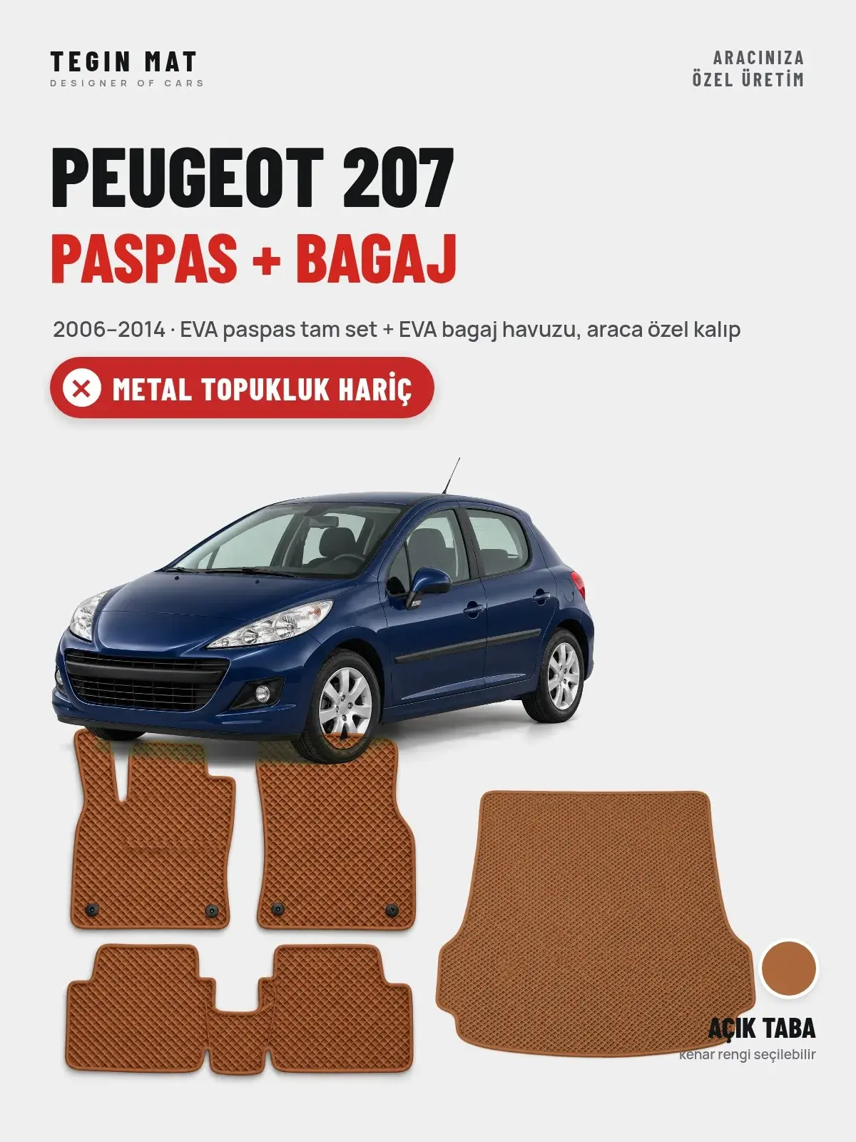 Peugeot 207 EVA Paspas + Bagaj Havuzu Seti (2006–2014) Açık Taba – Metal Topukluk Hariç (1)