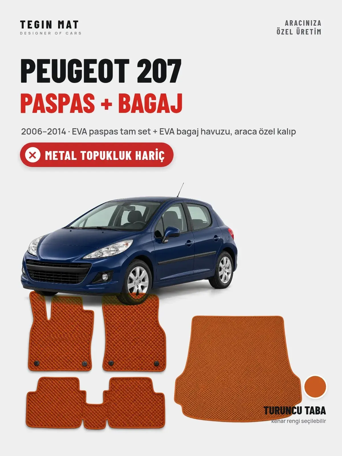 Peugeot 207 EVA Paspas + Bagaj Havuzu Seti (2006–2014) Turuncu Taba – Metal Topukluk Hariç (1)