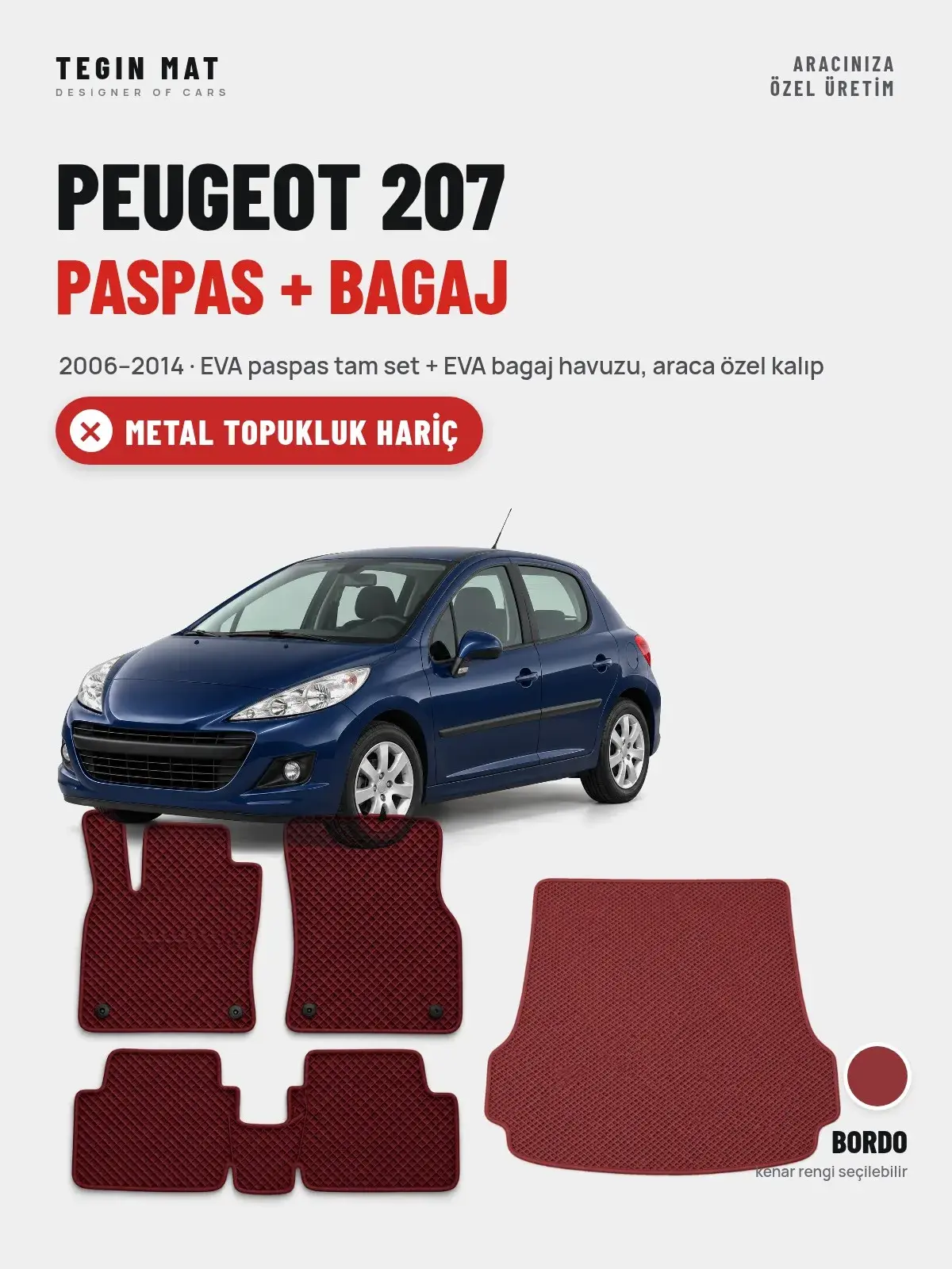Peugeot 207 EVA Paspas + Bagaj Havuzu Seti (2006–2014) Bordo – Metal Topukluk Hariç (1)