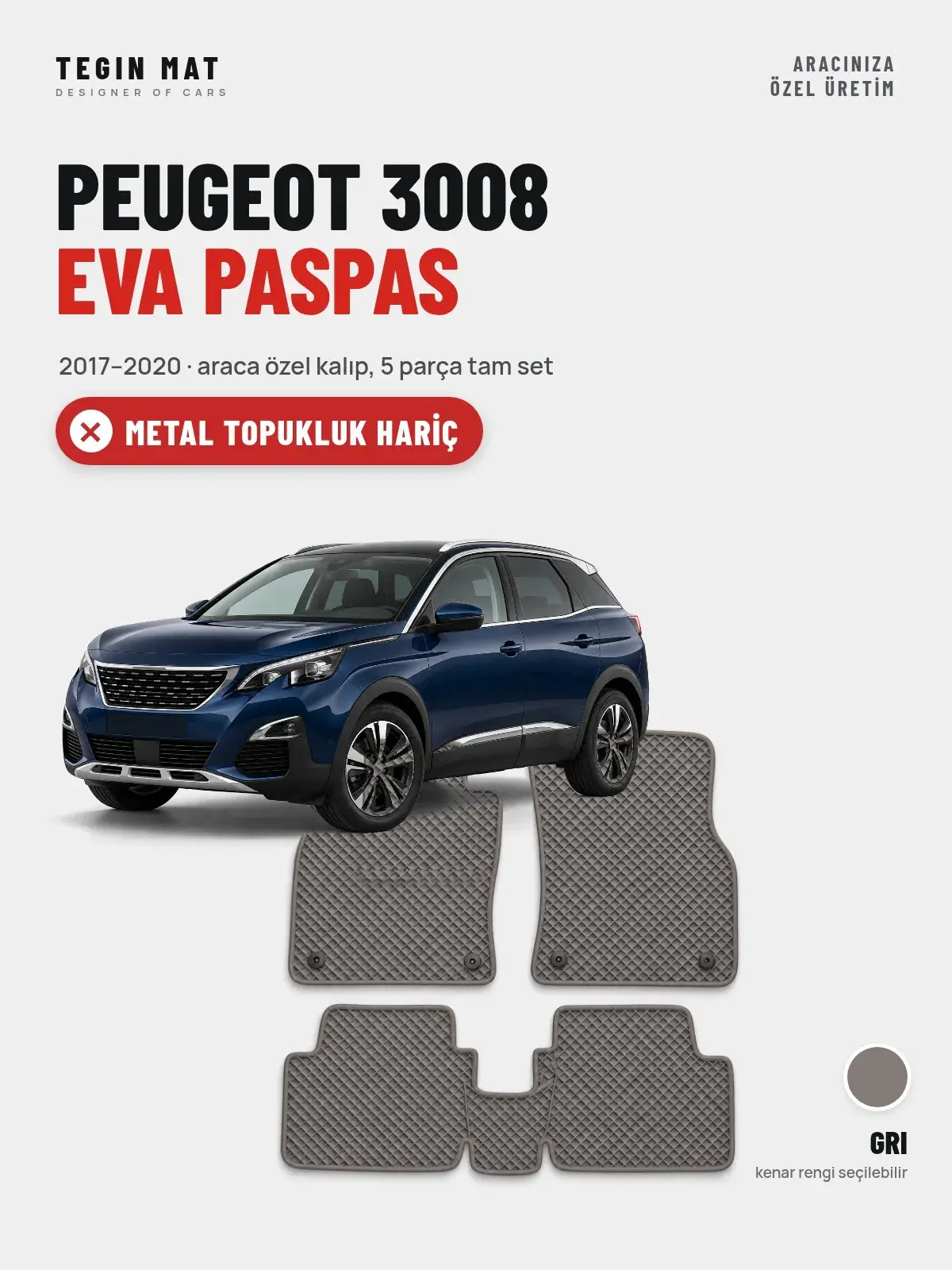 Peugeot 3008 EVA Oto Paspas Tam Set (2017–2020) Gri – Metal Topukluk Hariç (1)
