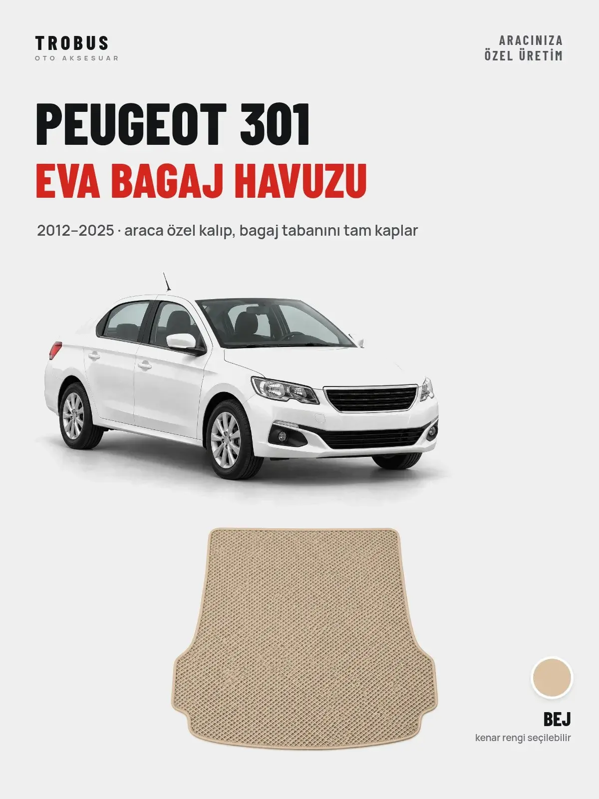 Peugeot 301 EVA Bagaj Havuzu (2012–2025) Bej – Araca Özel Kalıp (1)