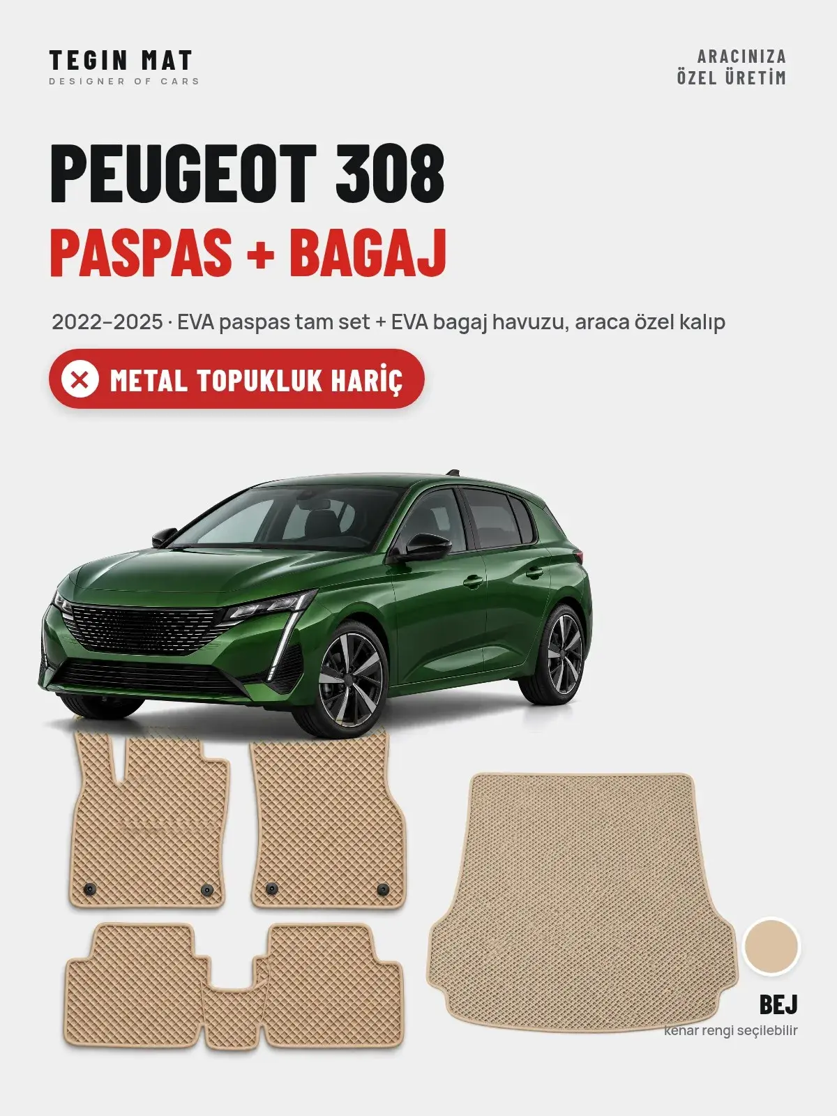 Peugeot 308 EVA Paspas + Bagaj Havuzu Seti (2022–2025) Bej – Metal Topukluk Hariç (1)