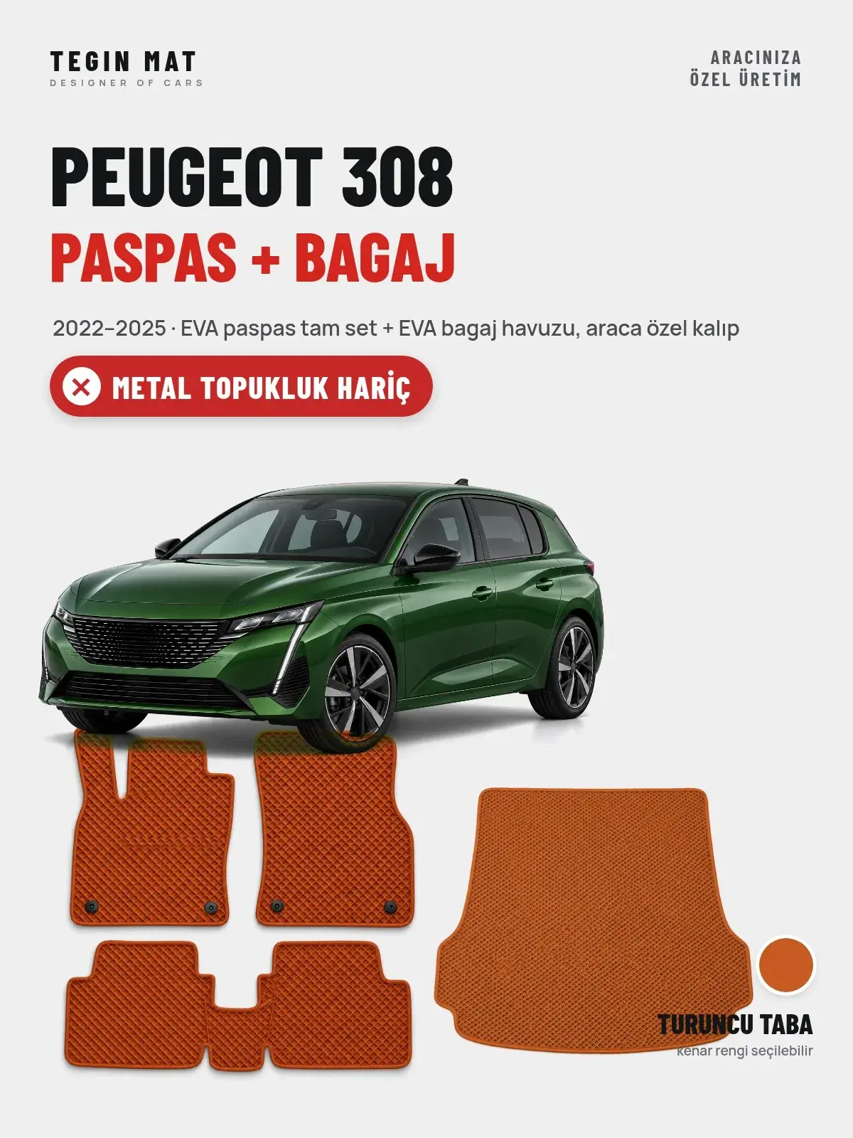 Peugeot 308 EVA Paspas + Bagaj Havuzu Seti (2022–2025) Turuncu Taba – Metal Topukluk Hariç (1)