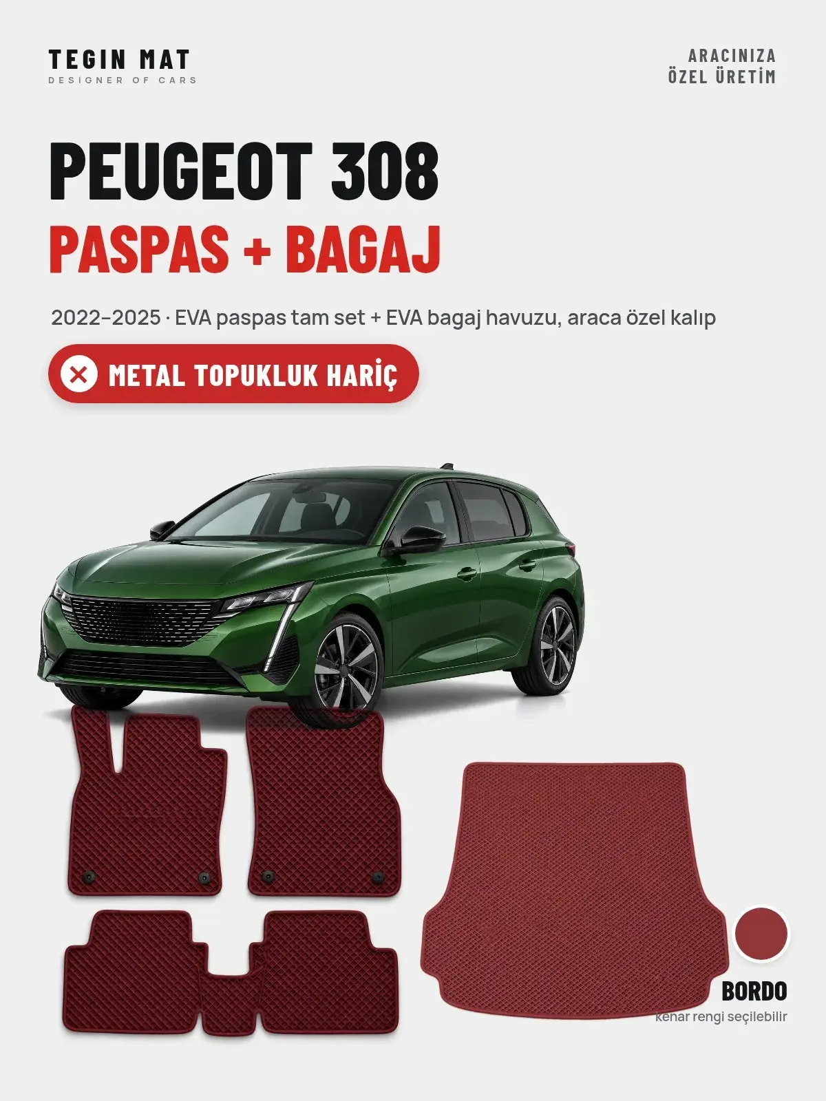 Peugeot 308 EVA Paspas + Bagaj Havuzu Seti (2022–2025) Bordo – Metal Topukluk Hariç (1)