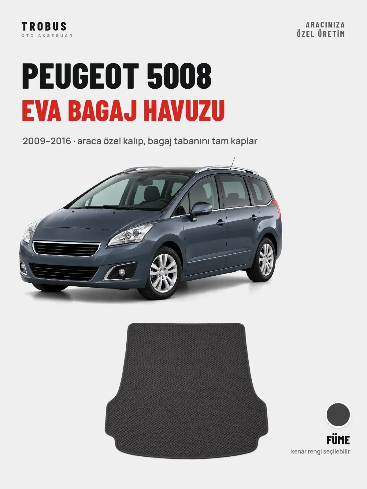 Peugeot 5008 EVA Bagaj Havuzu (2009–2016) Füme – Araca Özel Kalıp (1)
