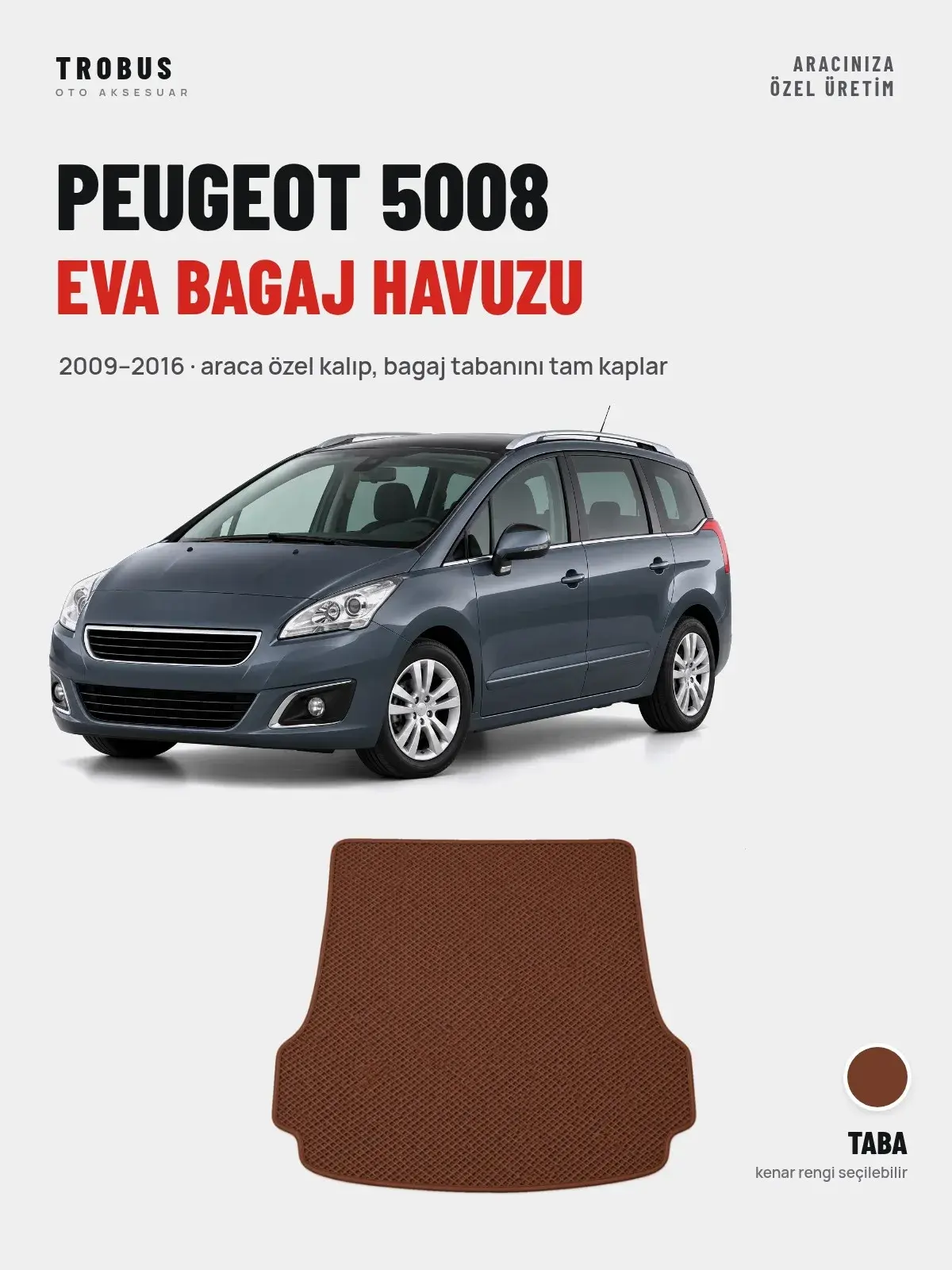 Peugeot 5008 EVA Bagaj Havuzu (2009–2016) Taba – Araca Özel Kalıp (1)