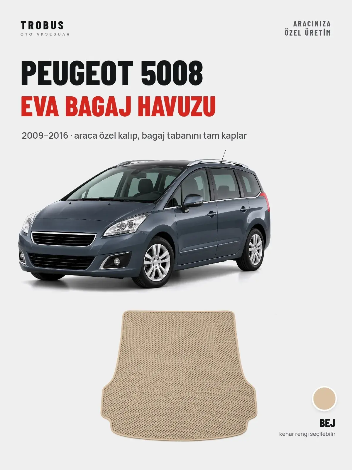 Peugeot 5008 EVA Bagaj Havuzu (2009–2016) Bej – Araca Özel Kalıp (1)