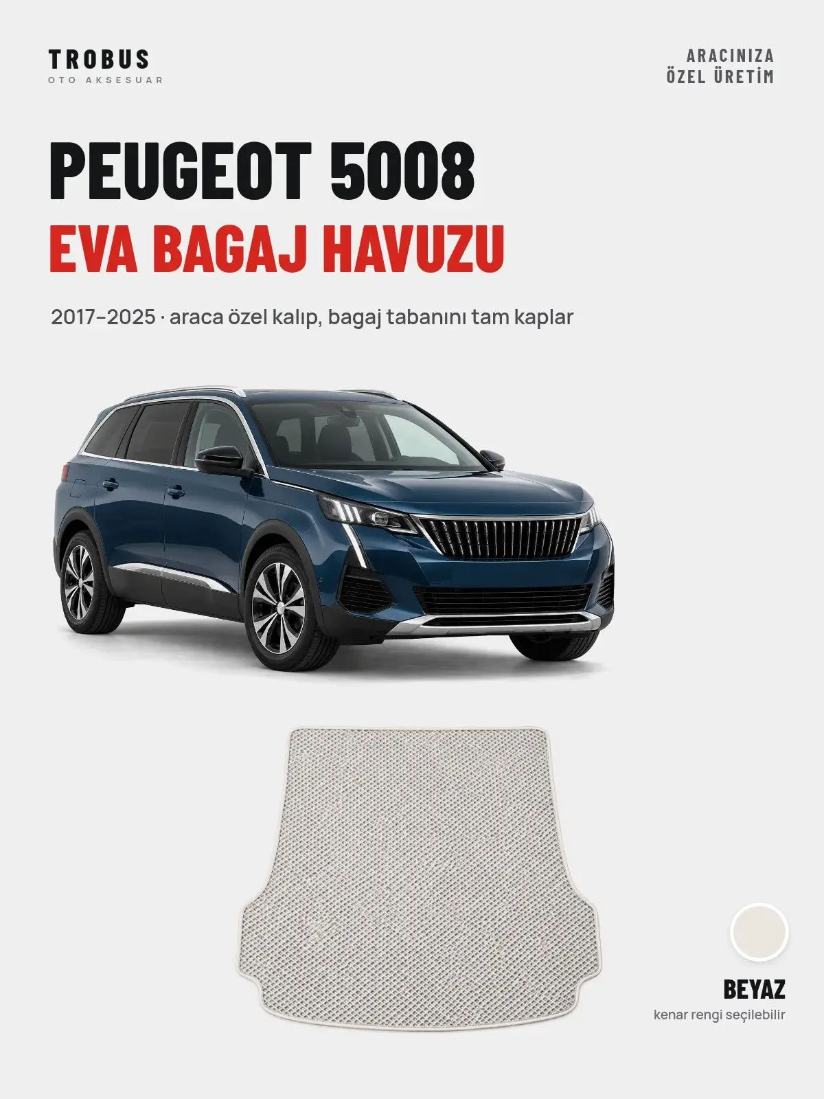 Peugeot 5008 EVA Bagaj Havuzu (2017–2025) Beyaz – Araca Özel Kalıp (1)