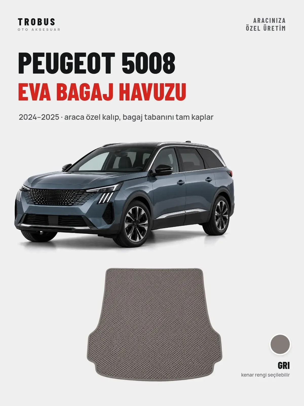 Peugeot 5008 EVA Bagaj Havuzu (2024–2025) Gri – Araca Özel Kalıp (1)