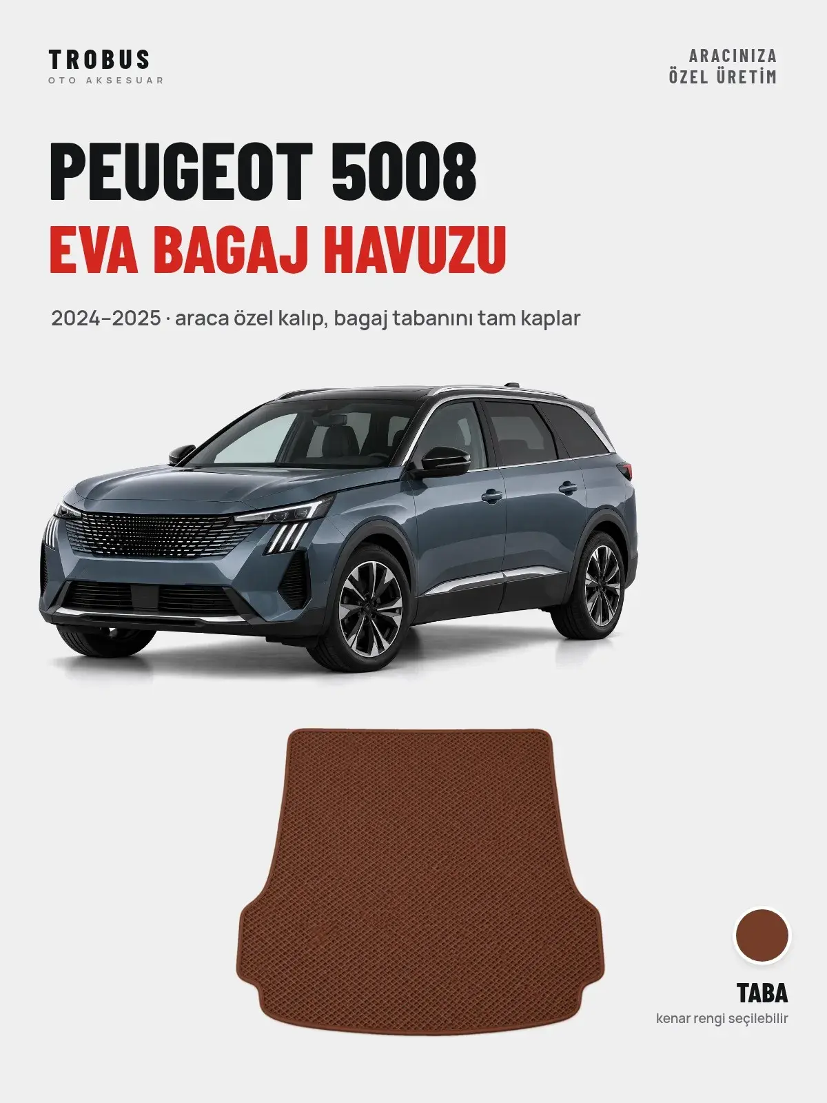 Peugeot 5008 EVA Bagaj Havuzu (2024–2025) Taba – Araca Özel Kalıp (1)