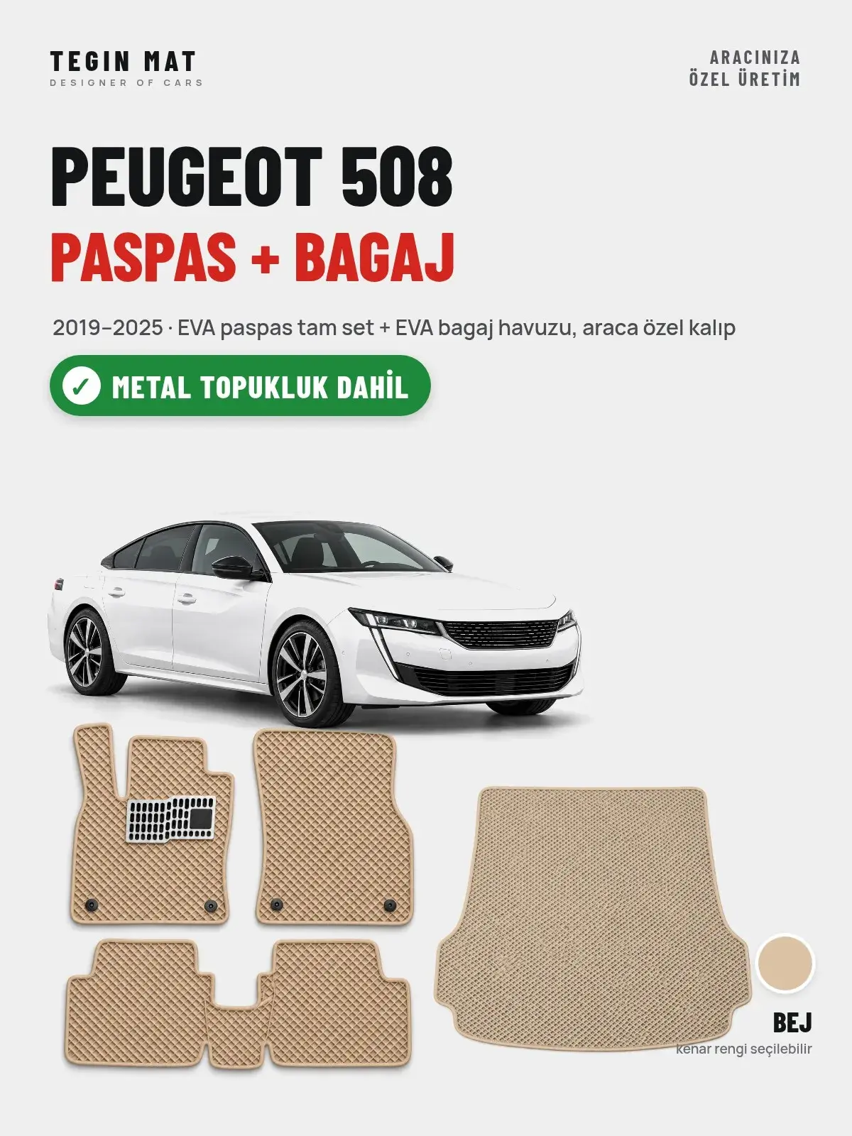 Peugeot 508 EVA Paspas + Bagaj Havuzu Seti (2019–2025) Bej – Metal Topukluk Dahil (1)