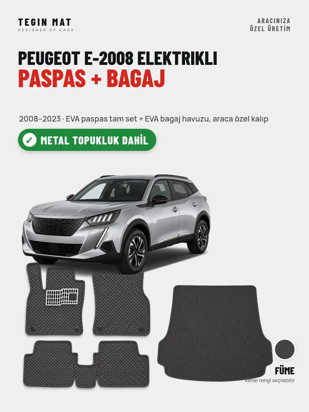 Peugeot e-2008 Elektrikli EVA Paspas + Bagaj Havuzu Seti (2008–2023) Füme – Metal Topukluk Dahil (1)