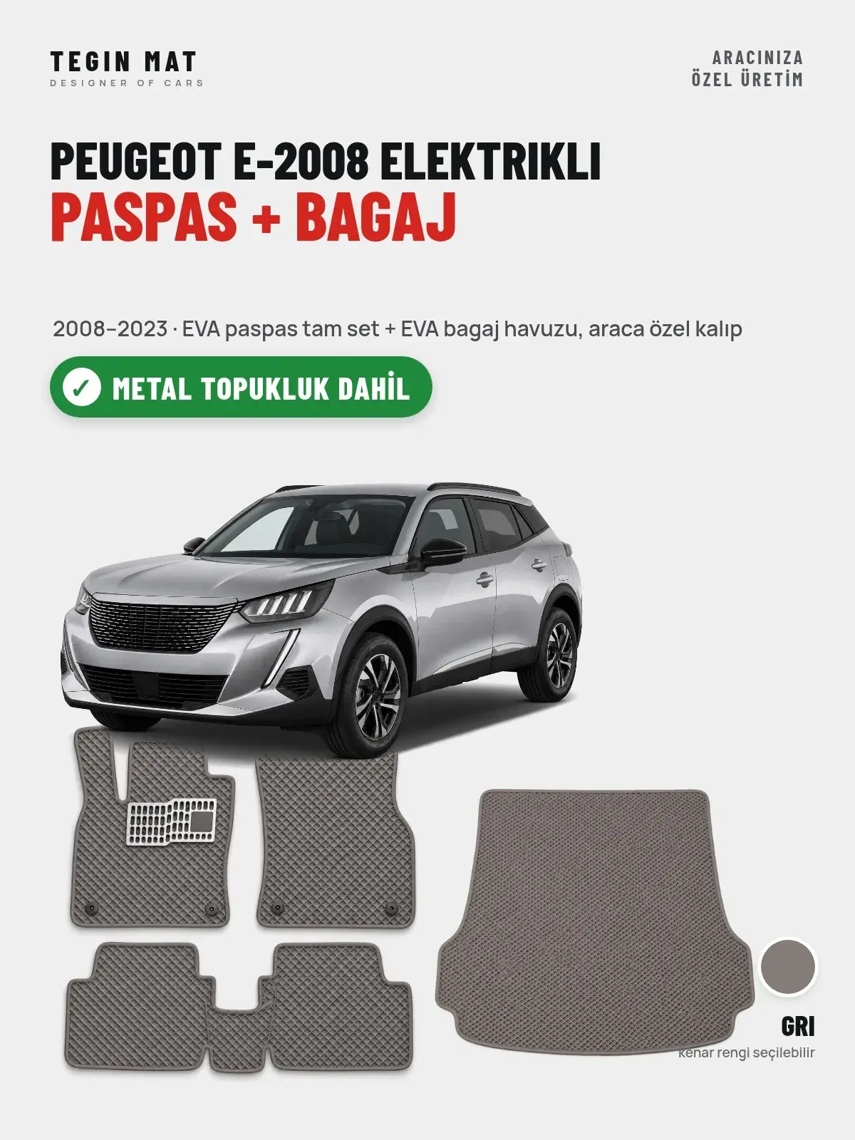 Peugeot e-2008 Elektrikli EVA Paspas + Bagaj Havuzu Seti (2008–2023) Gri – Metal Topukluk Dahil (1)