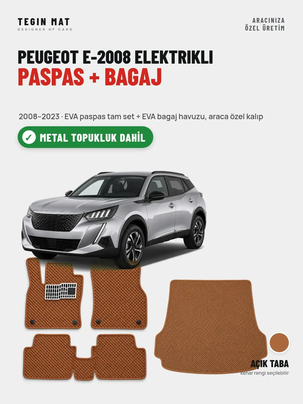 Peugeot e-2008 Elektrikli EVA Paspas + Bagaj Havuzu Seti (2008–2023) Açık Taba – Metal Topukluk Dahil (1)