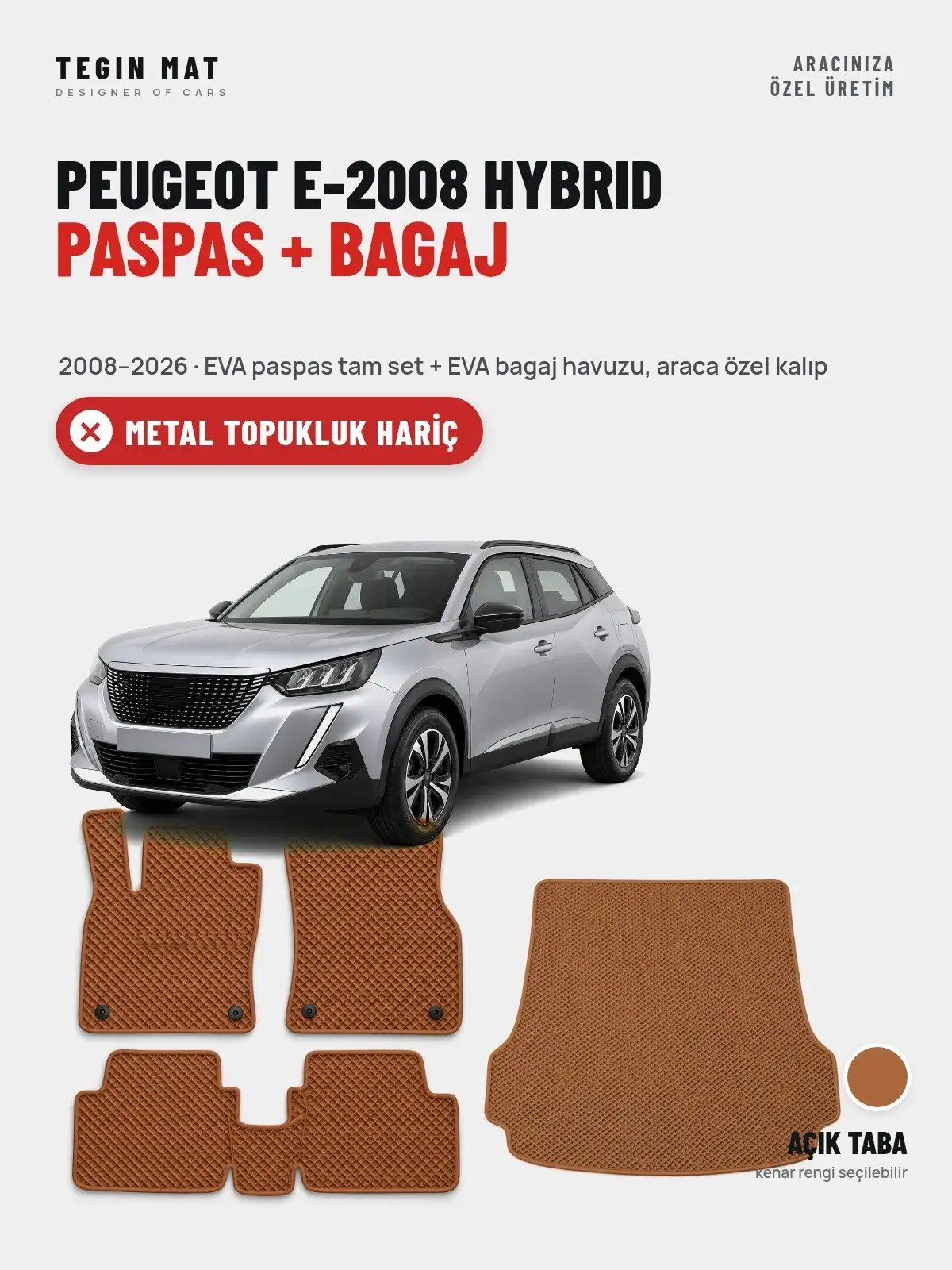 Peugeot e-2008 Hybrid EVA Paspas + Bagaj Havuzu Seti (2008–2026) Açık Taba – Metal Topukluk Hariç (1)