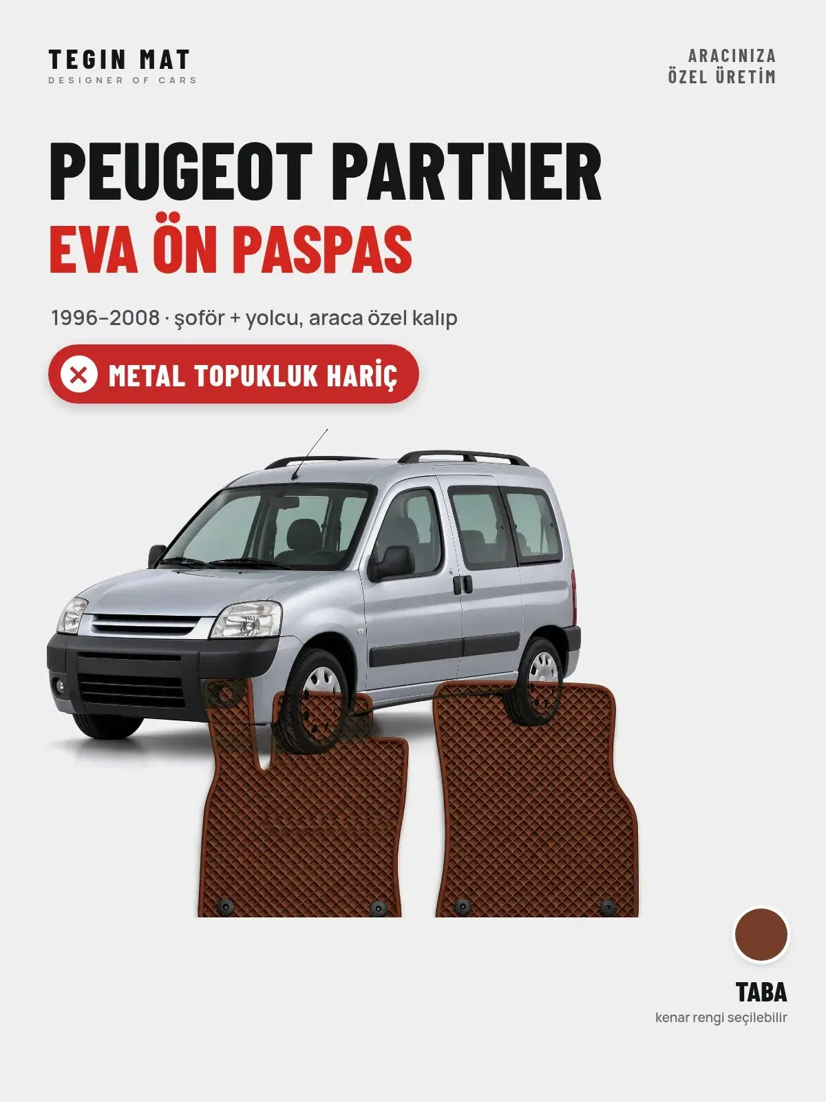 Peugeot Partner EVA Ön Paspas (1996–2008) Taba – Metal Topukluk Hariç (1)