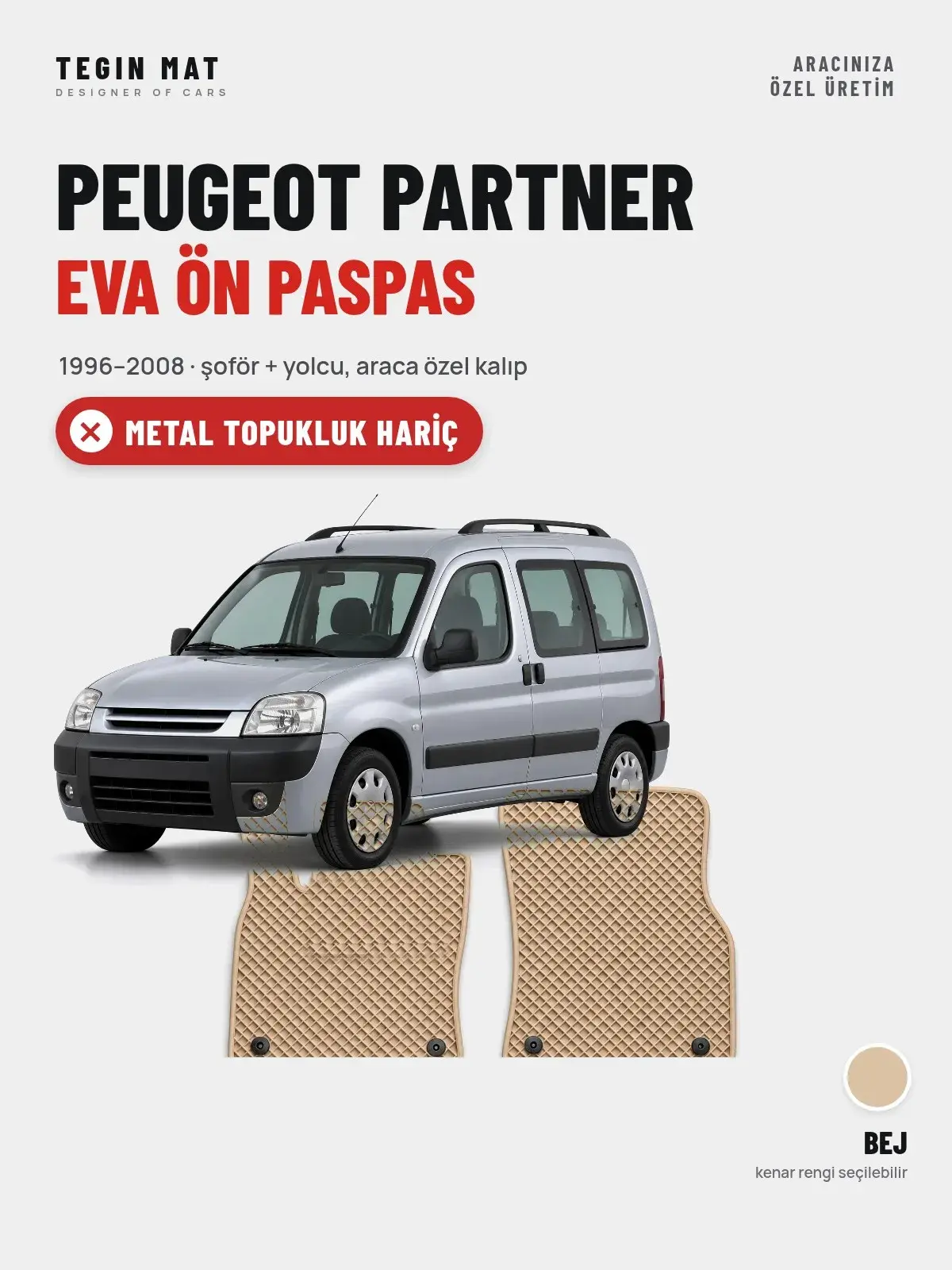 Peugeot Partner EVA Ön Paspas (1996–2008) Bej – Metal Topukluk Hariç (1)