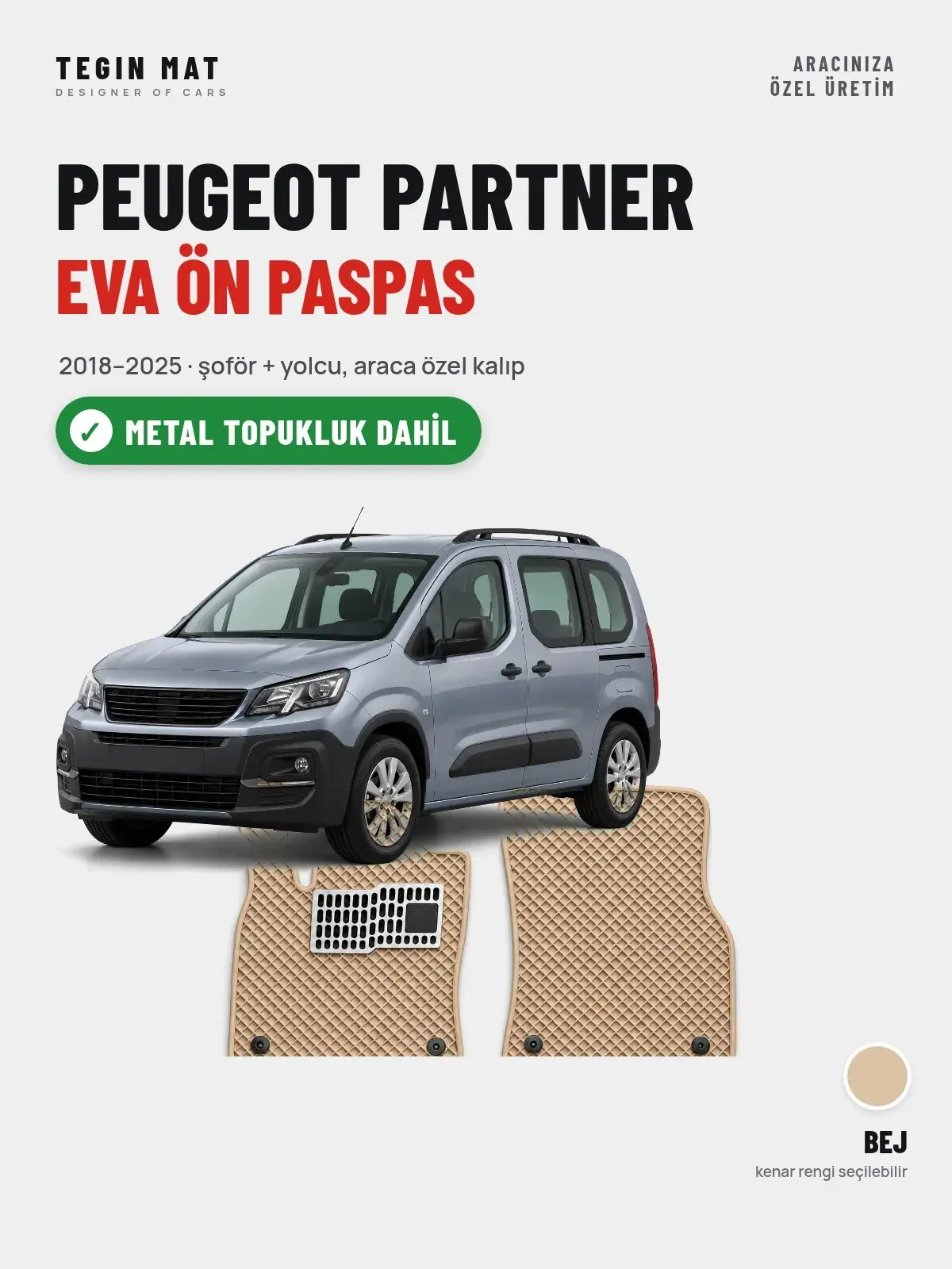 Peugeot Partner EVA Ön Paspas (2018–2025) Bej – Metal Topukluk Dahil (1)