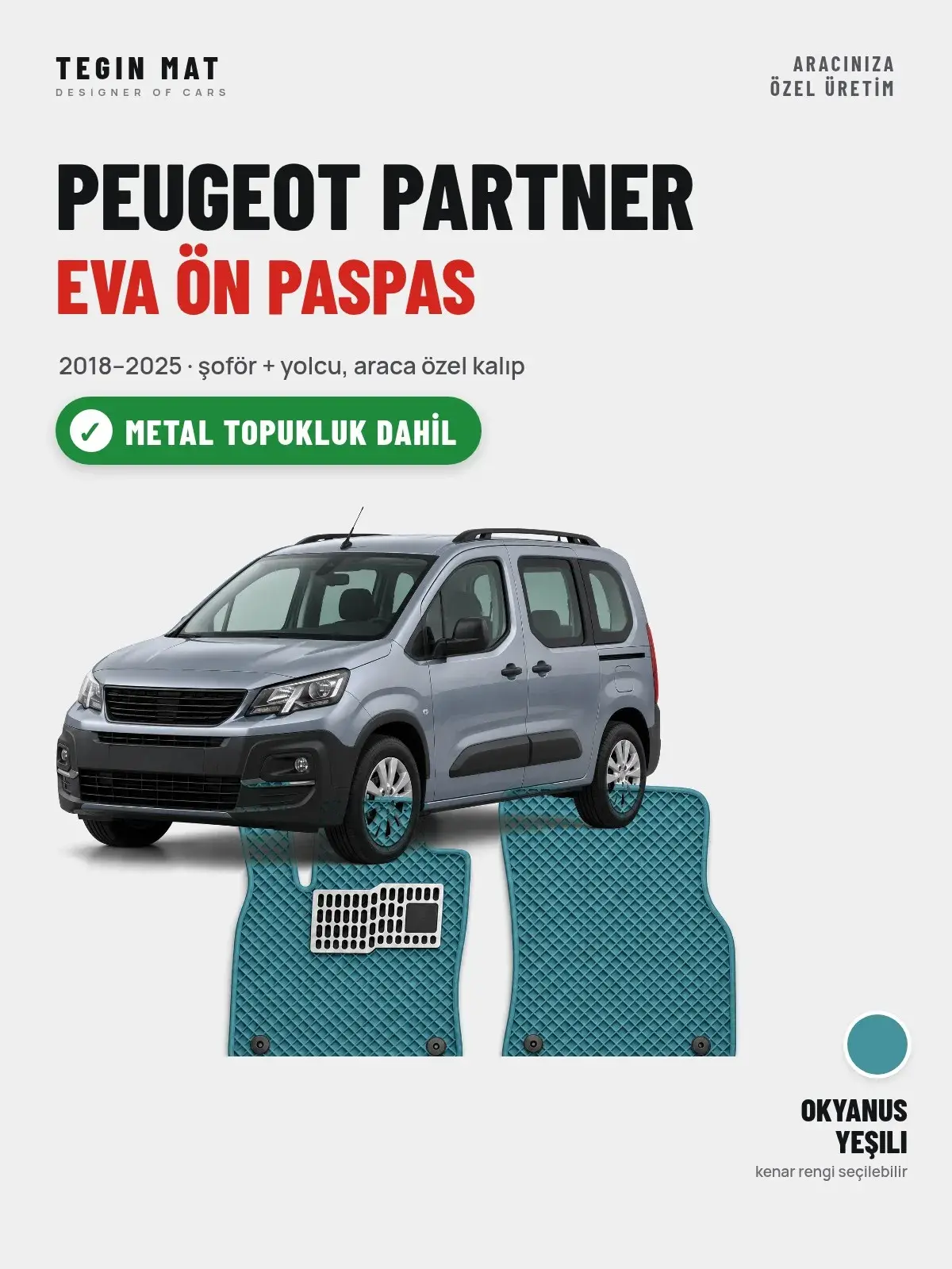 Peugeot Partner EVA Ön Paspas (2018–2025) Okyanus Yeşili – Metal Topukluk Dahil (1)