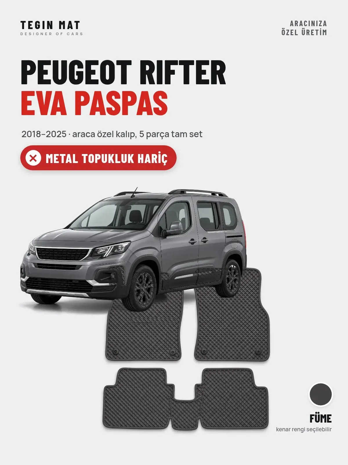 Peugeot Rifter EVA Oto Paspas Tam Set (2018–2025) Füme – Metal Topukluk Hariç (1)