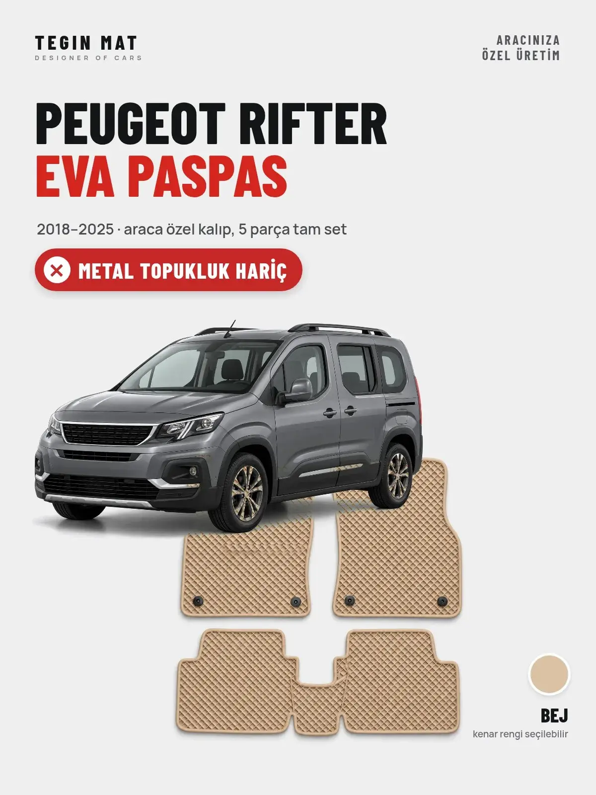 Peugeot Rifter EVA Oto Paspas Tam Set (2018–2025) Bej – Metal Topukluk Hariç (1)