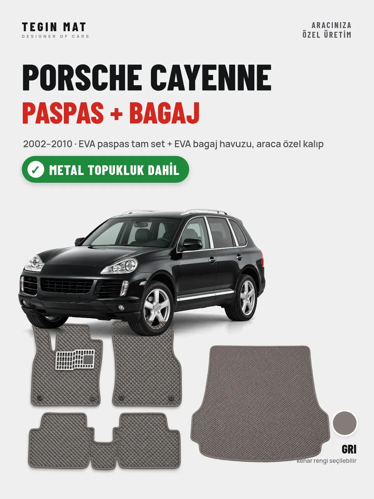 Porsche Cayenne EVA Paspas + Bagaj Havuzu Seti (2002–2010) Gri – Metal Topukluk Dahil (1)