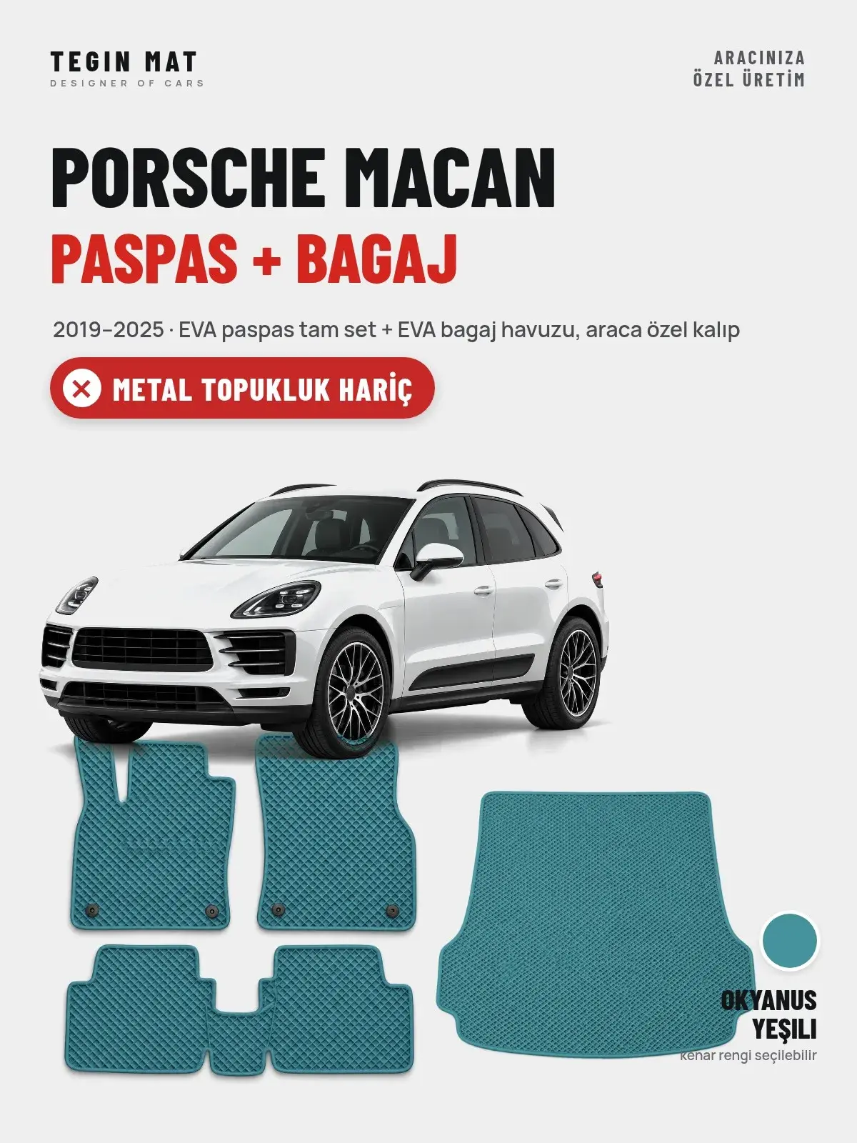 Porsche Macan EVA Paspas + Bagaj Havuzu Seti (2019–2025) Okyanus Yeşili – Metal Topukluk Hariç (1)