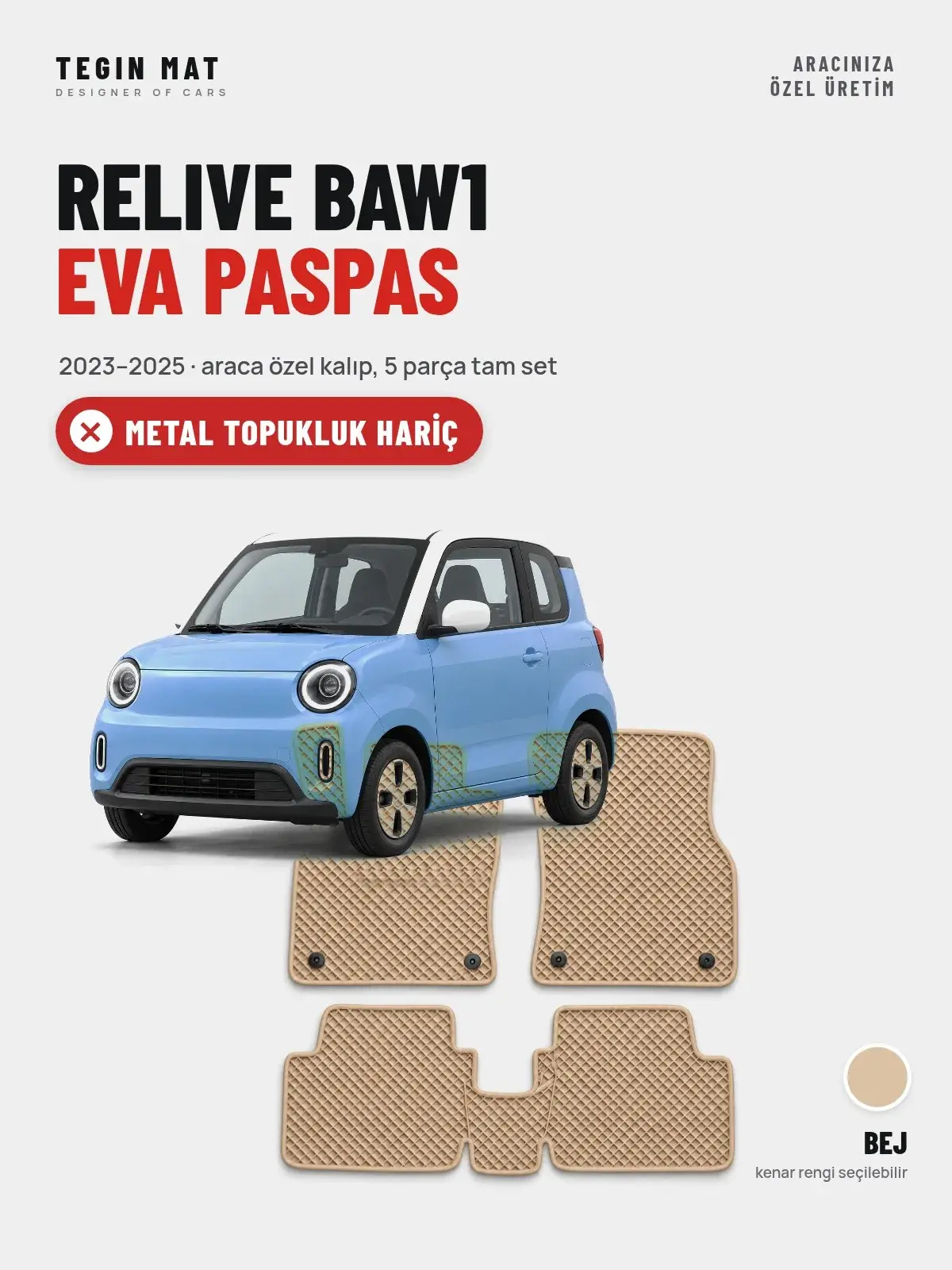 Relive BAW1 EVA Oto Paspas Tam Set (2023–2025) Bej – Metal Topukluk Hariç (1)