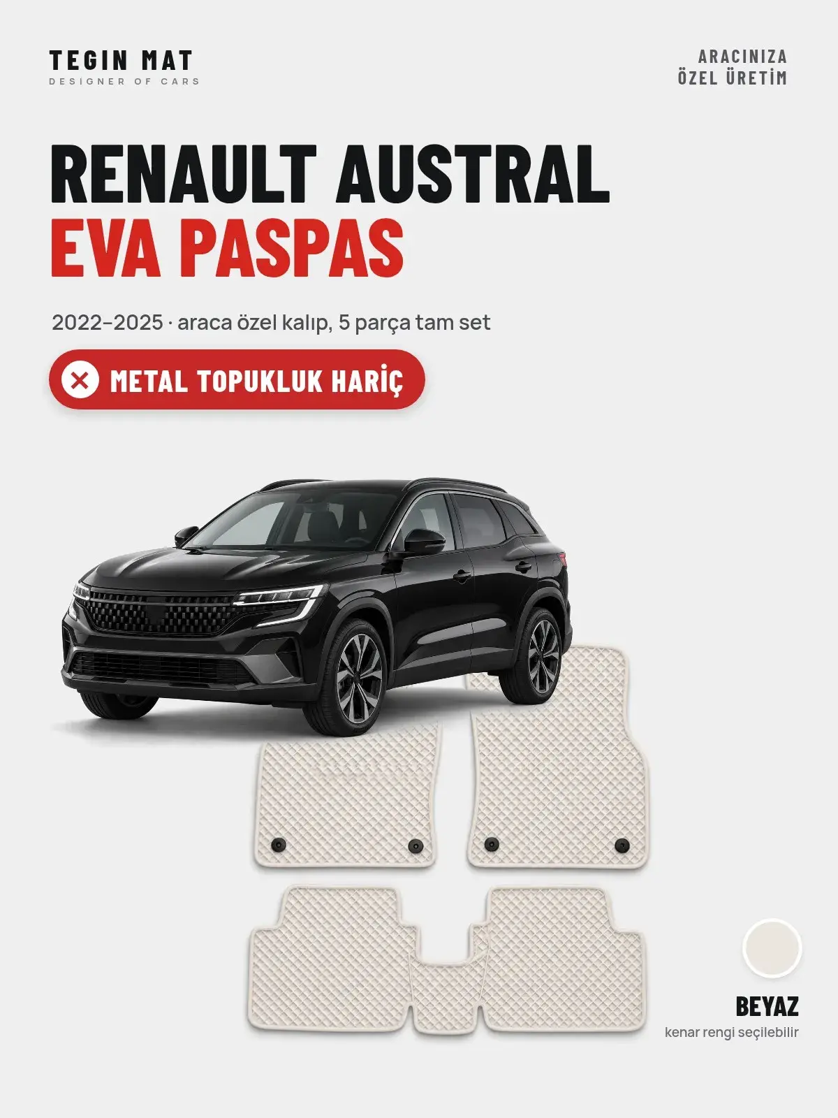 Renault Austral EVA Oto Paspas Tam Set (2022–2025) Beyaz – Metal Topukluk Hariç (1)