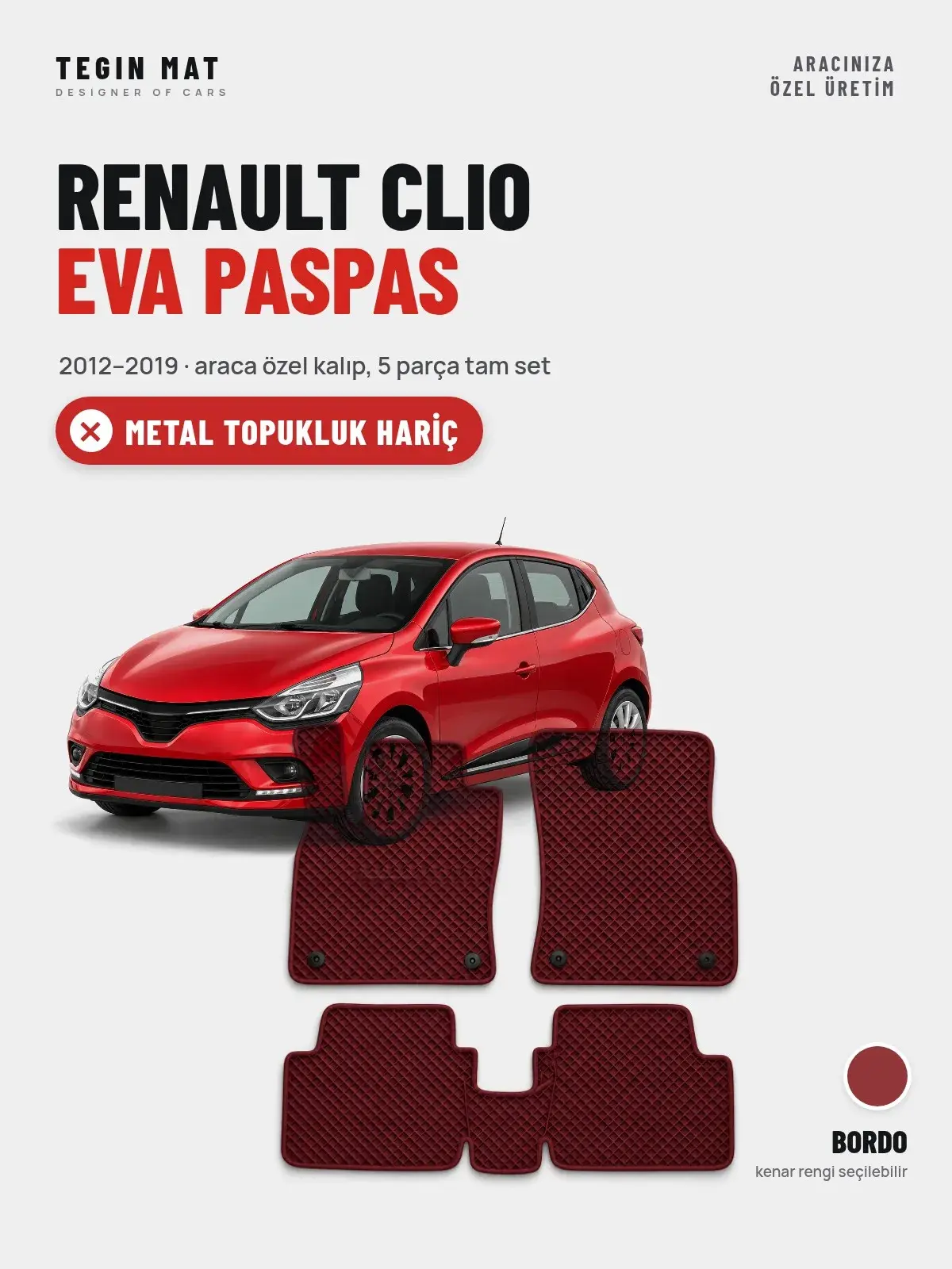 Renault Clio EVA Oto Paspas Tam Set (2012–2019) Bordo – Metal Topukluk Hariç (1)
