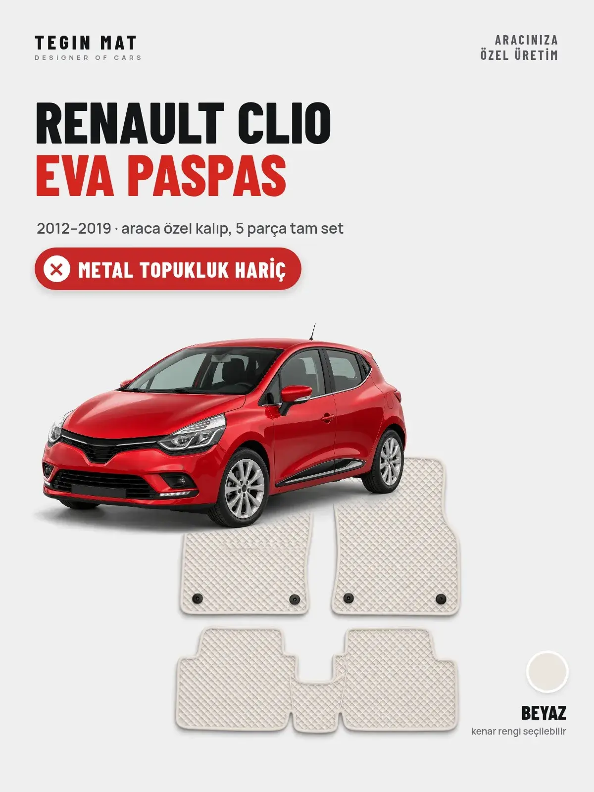 Renault Clio EVA Oto Paspas Tam Set (2012–2019) Beyaz – Metal Topukluk Hariç (1)