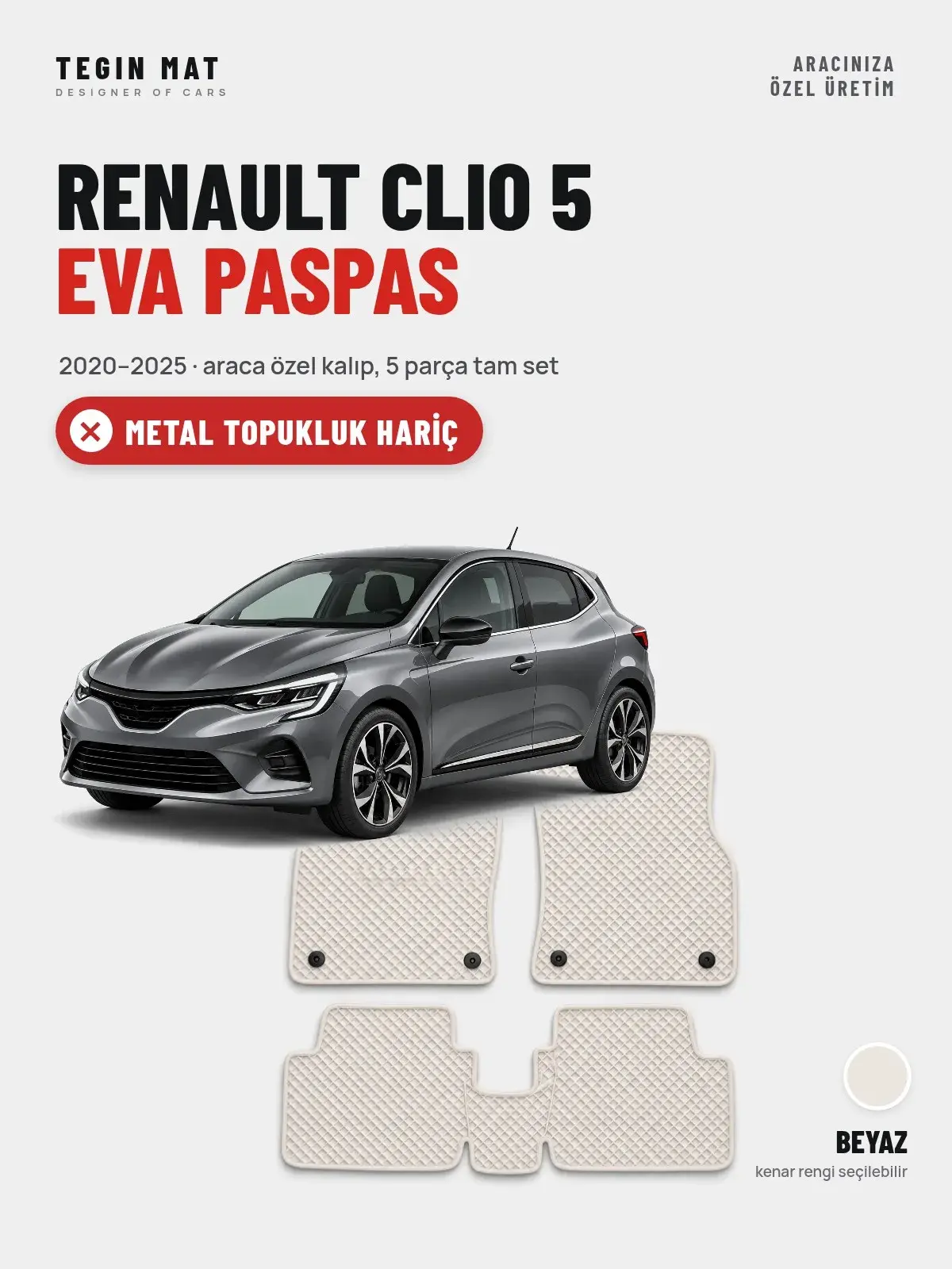 Renault Clio 5 EVA Oto Paspas Tam Set (2020–2025) Beyaz – Metal Topukluk Hariç (1)