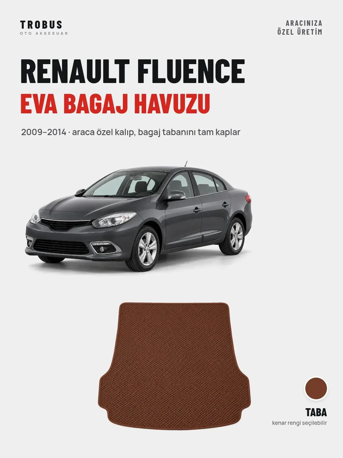 Renault Fluence EVA Bagaj Havuzu (2009–2014) Taba – Araca Özel Kalıp (1)