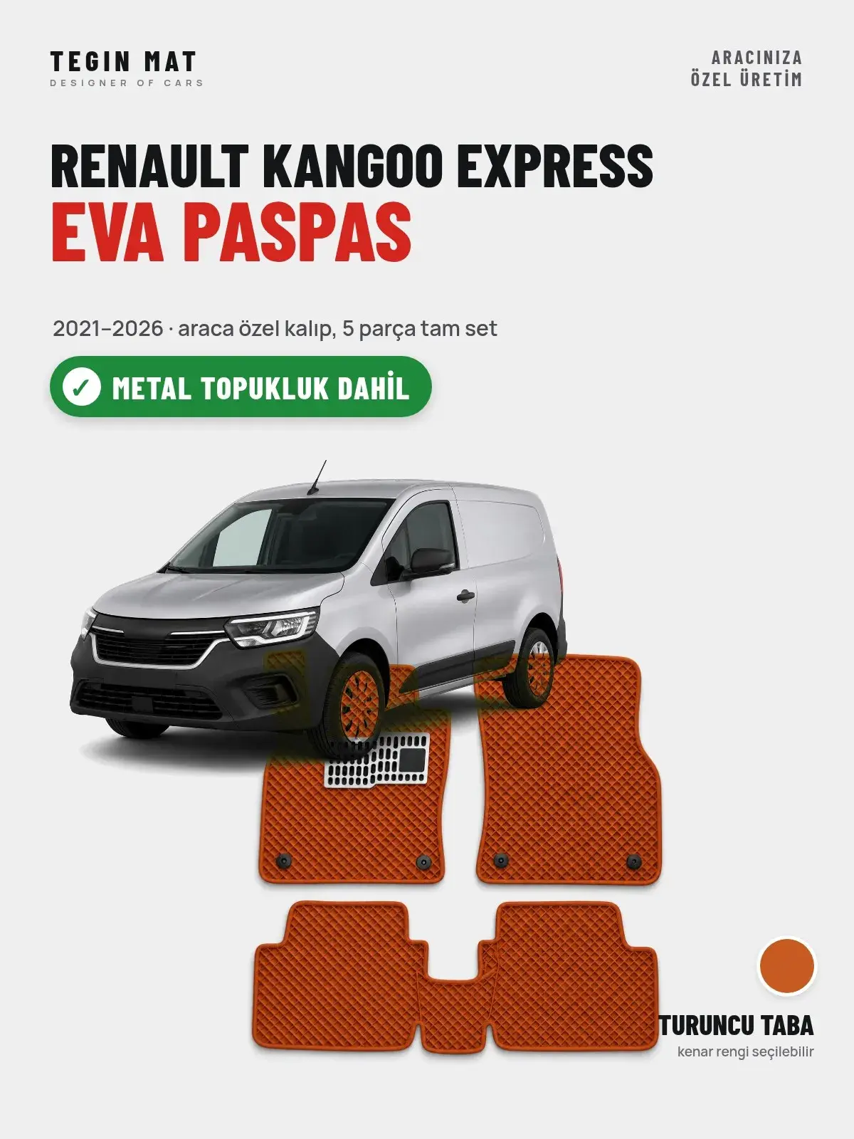 Renault Kangoo Express EVA Oto Paspas Tam Set (2021–2026) Turuncu Taba – Metal Topukluk Dahil (1)