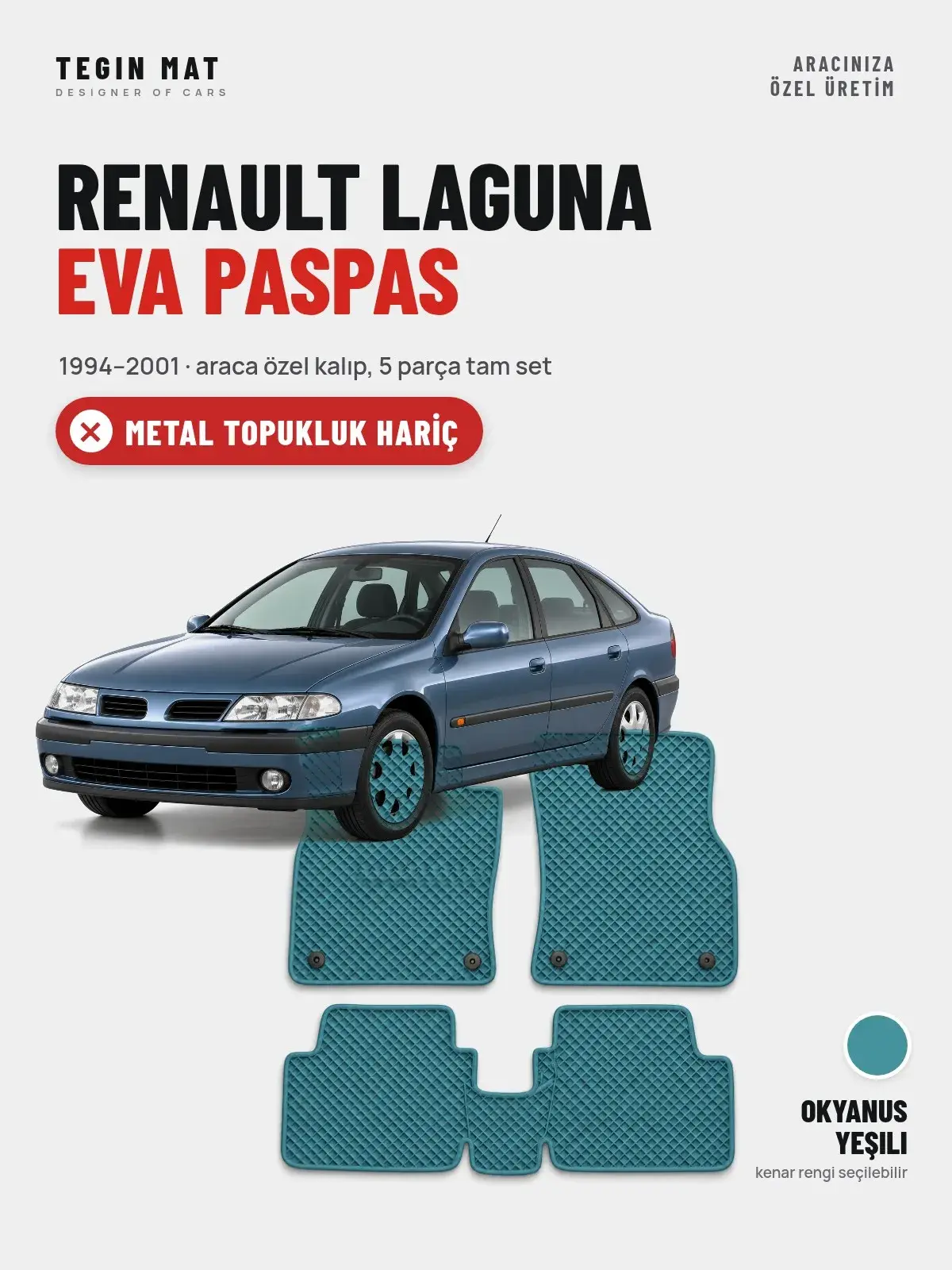 Renault Laguna EVA Oto Paspas Tam Set (1994–2001) Okyanus Yeşili – Metal Topukluk Hariç (1)