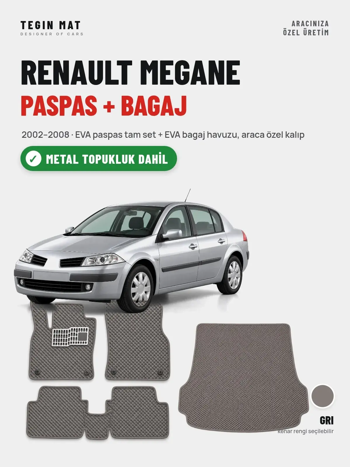 Renault Megane EVA Paspas + Bagaj Havuzu Seti (2002–2008) Gri – Metal Topukluk Dahil (1)