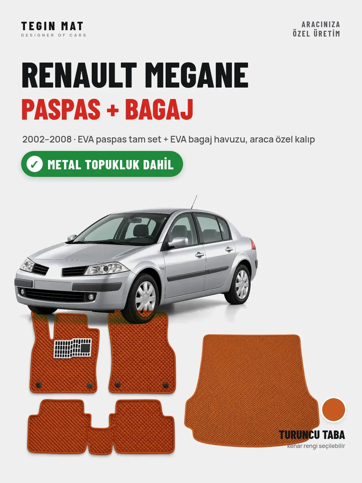 Renault Megane EVA Paspas + Bagaj Havuzu Seti (2002–2008) Turuncu Taba – Metal Topukluk Dahil (1)